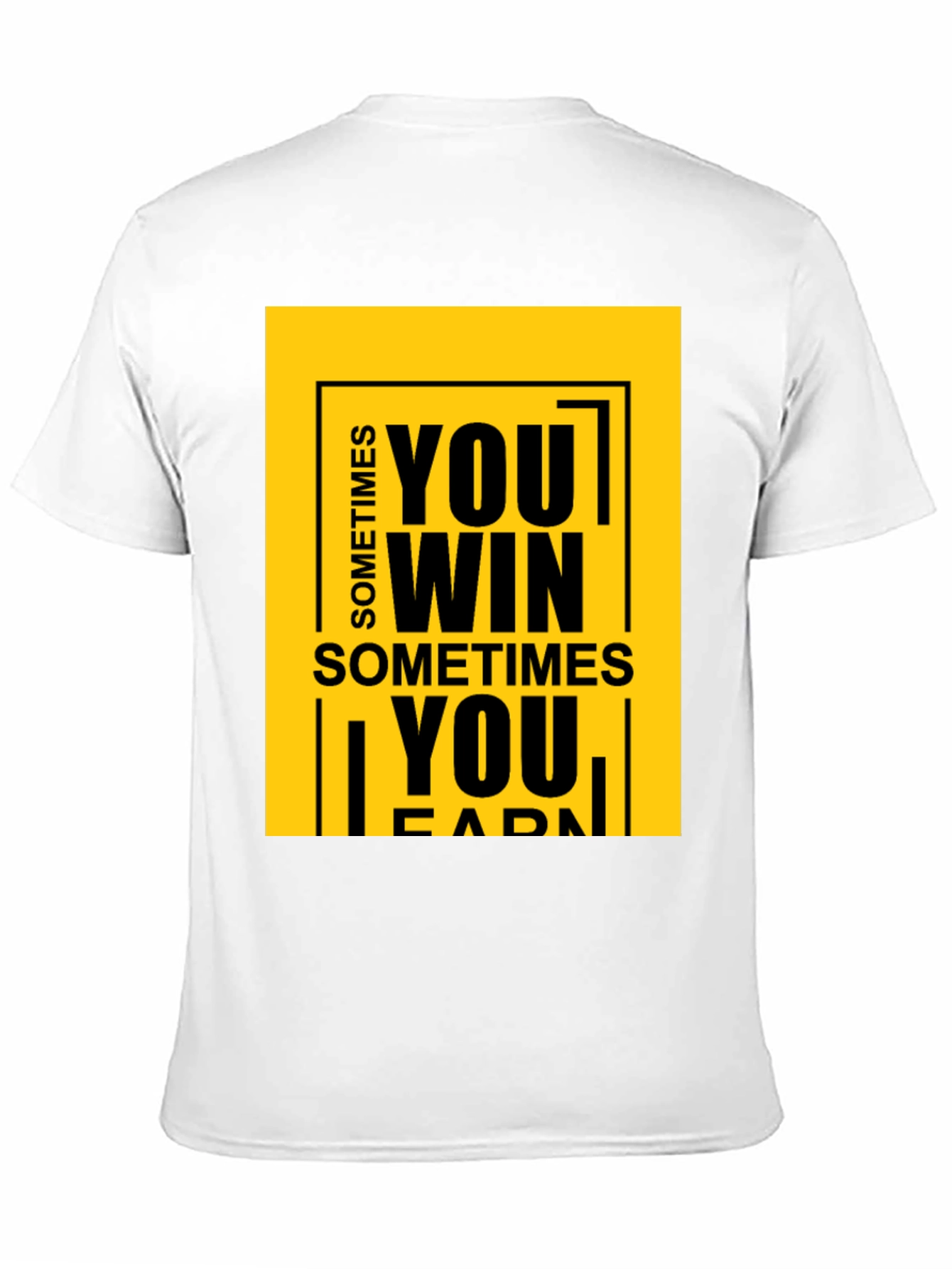 Black Motivational Graphic Tee: Sometimes You Win T-Shirt view 11