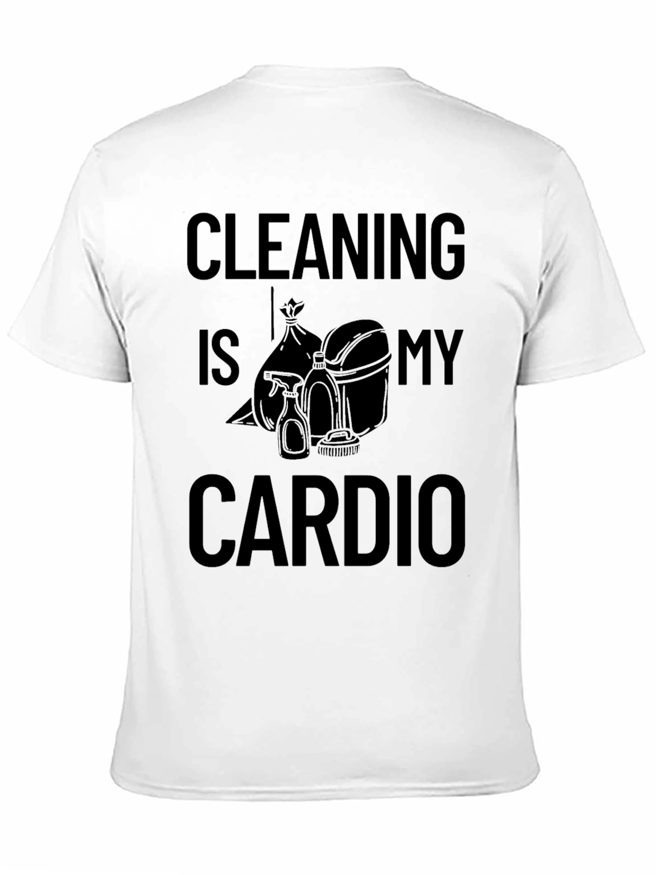 Black Cleaning Is My Cardio T-Shirt view 11
