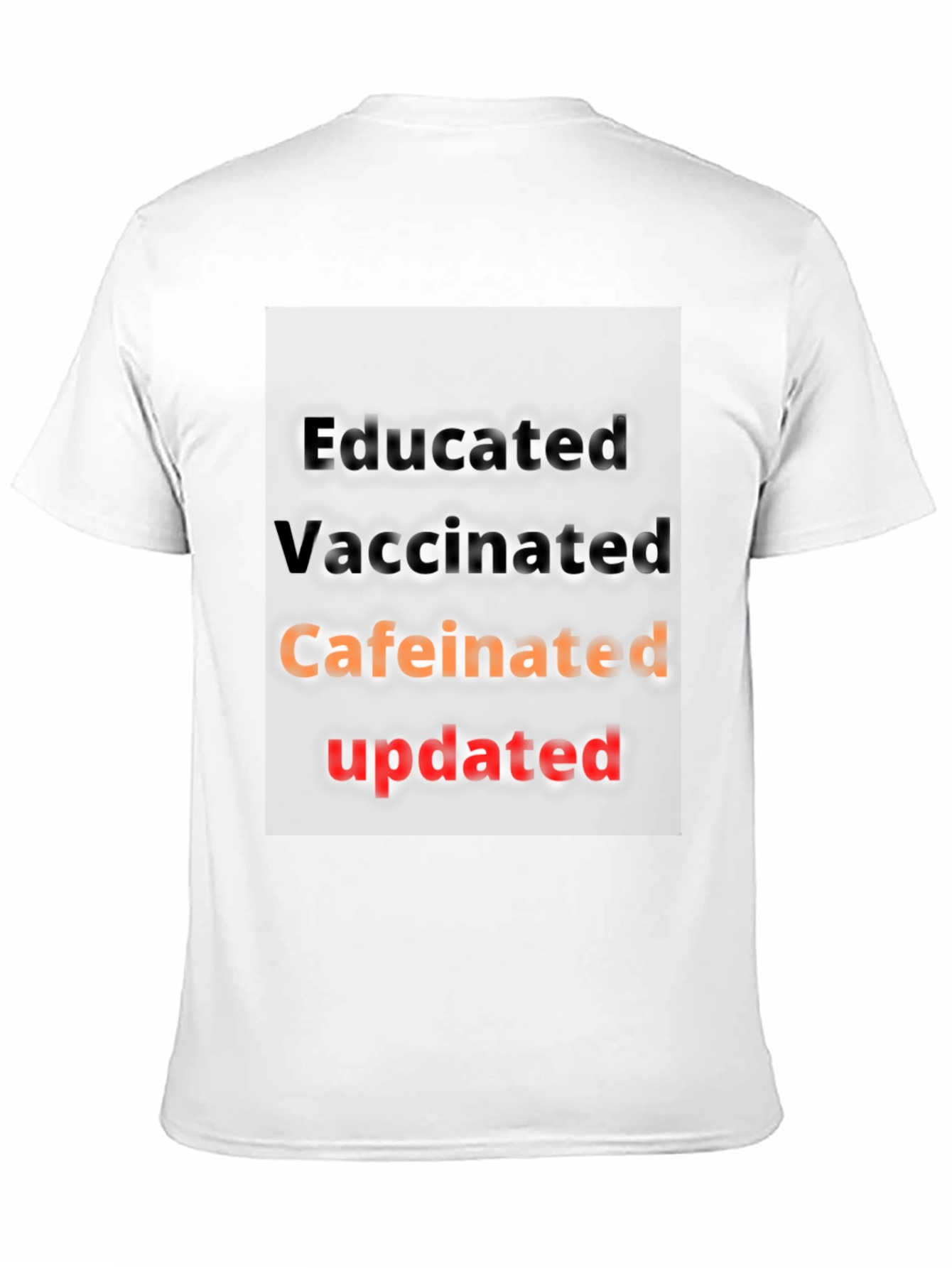 Black Educated Vaccinated Caffeinated Updated T-Shirt view 11