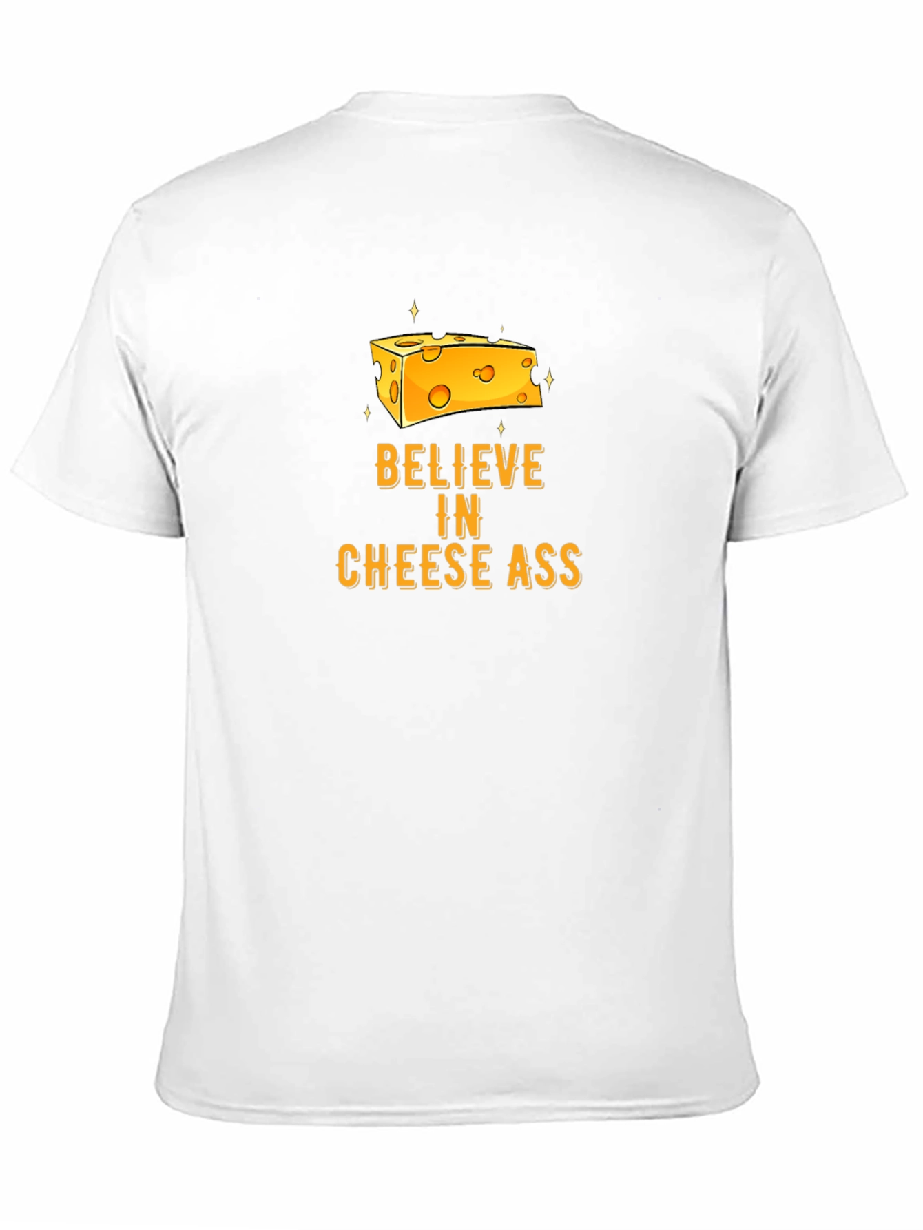 Black Believe in Cheese Ass T-Shirt Funny Graphic Tee view 11