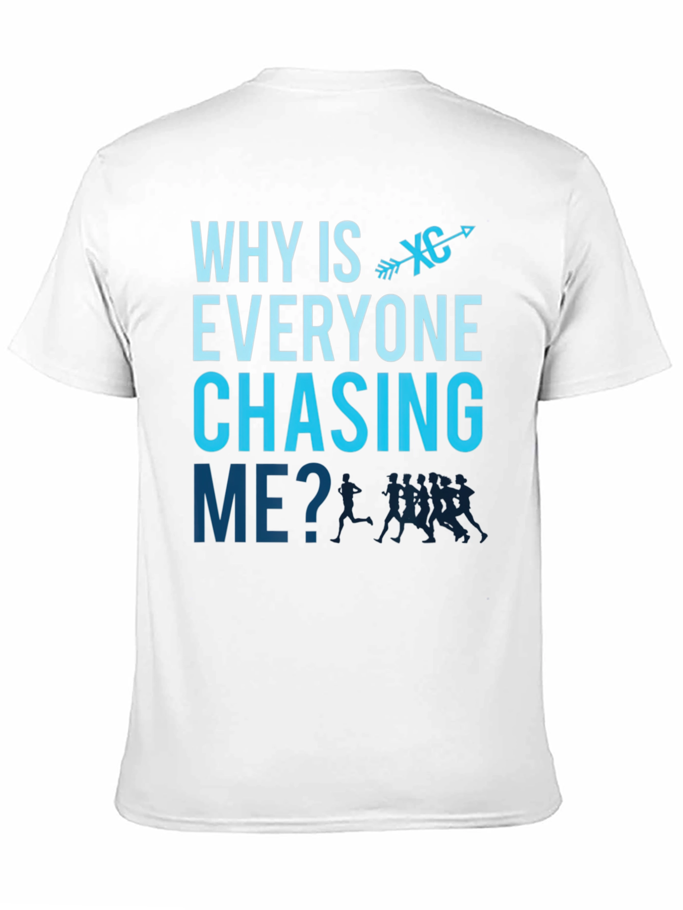 Black Cross Country Runner T-Shirt - Why Is Everyone Chasing Me? view 11