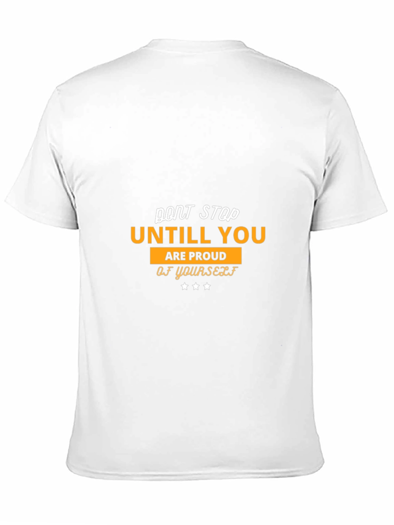 Black Motivational T-Shirt: Don't Stop Until You Are Proud view 11