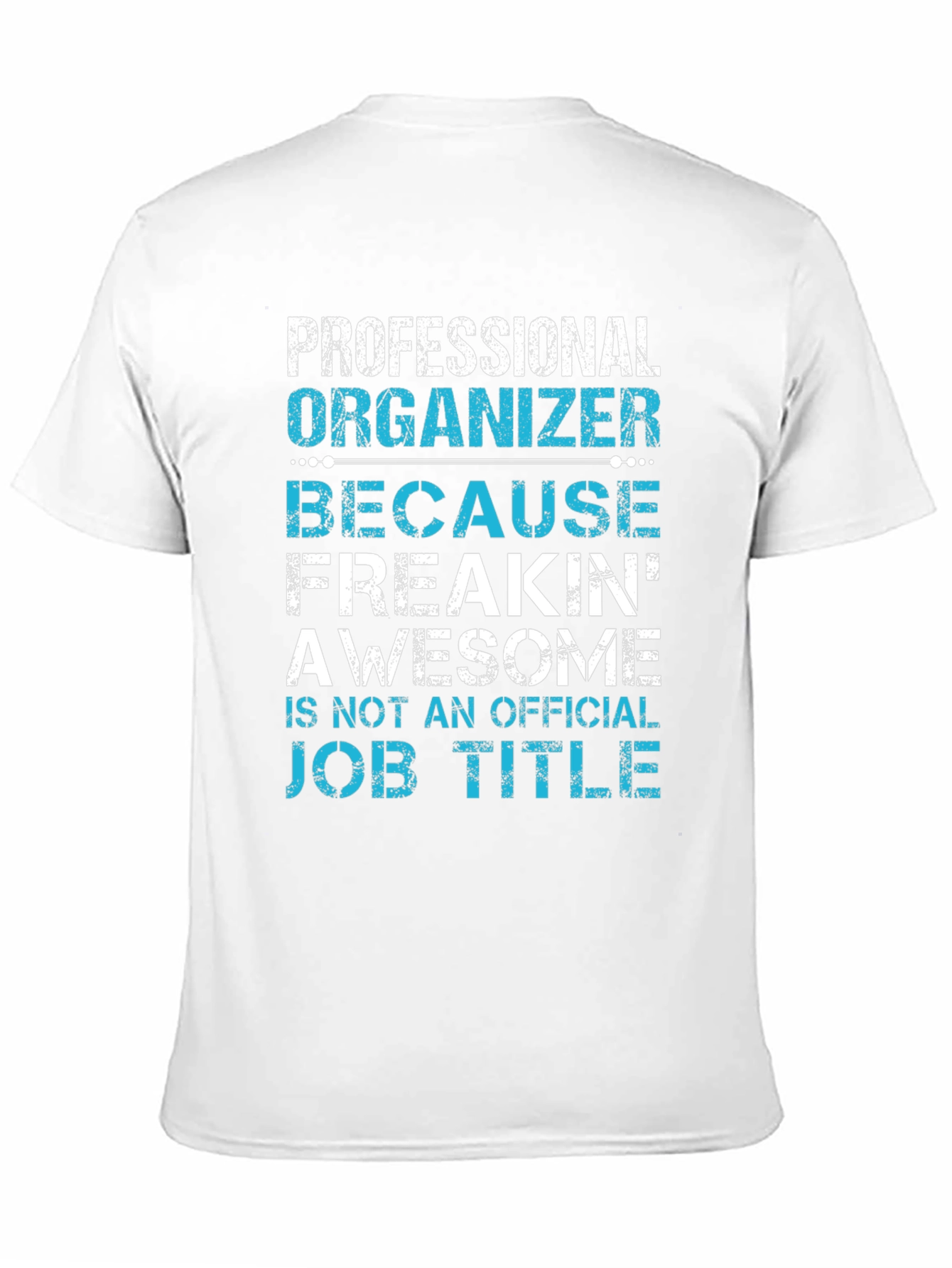 Professional Organizer Graphic Tee - 11