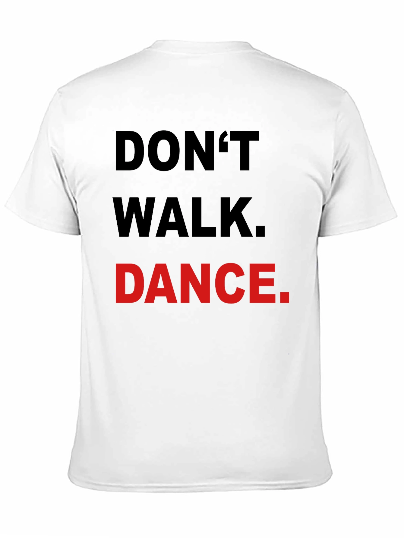 Black Don't Walk Dance T-Shirt - Black Crew Neck Tee view 11