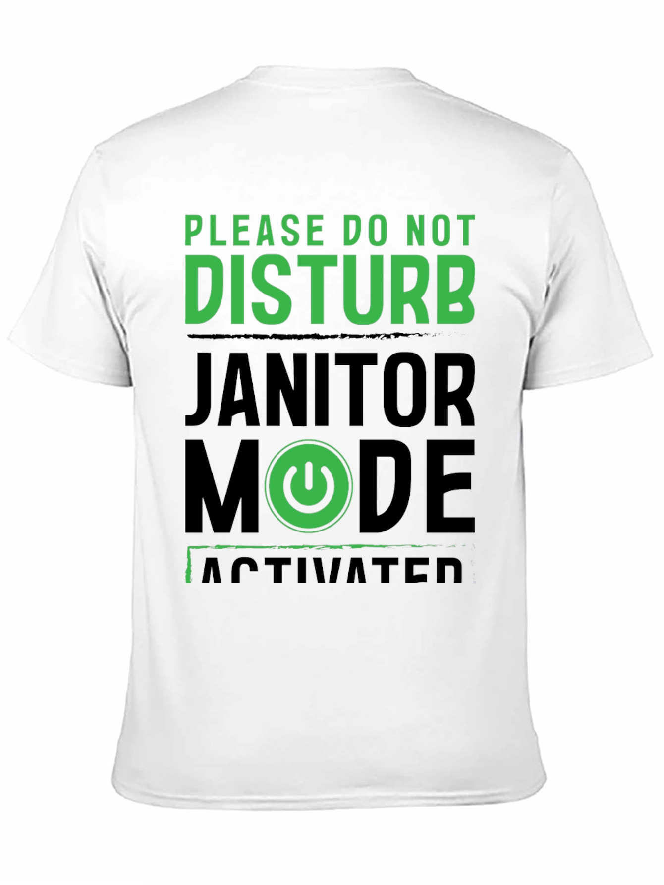 Black Janitor Mode Activated T-Shirt view 11