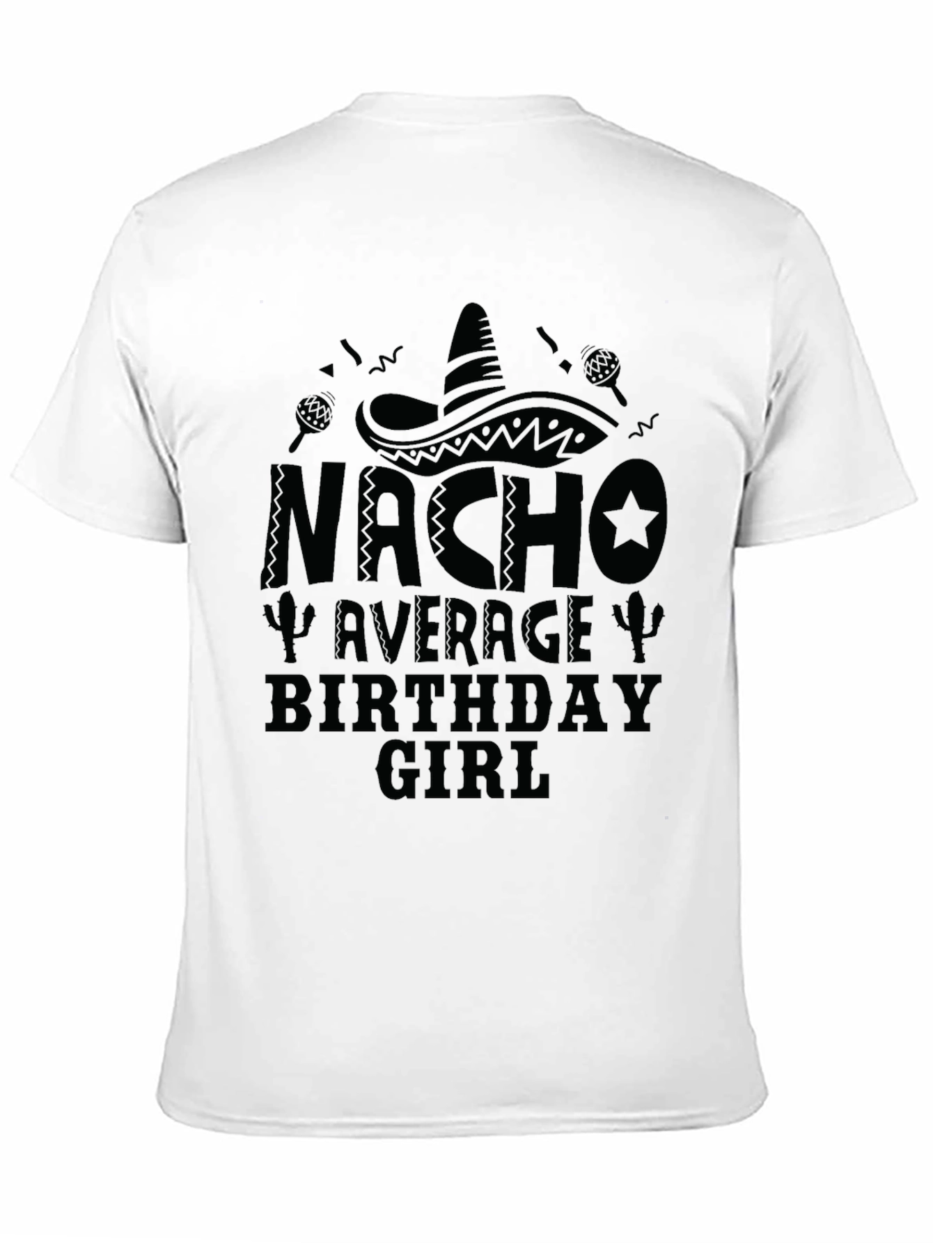 Black Nacho Average Birthday Girl T-Shirt view 11