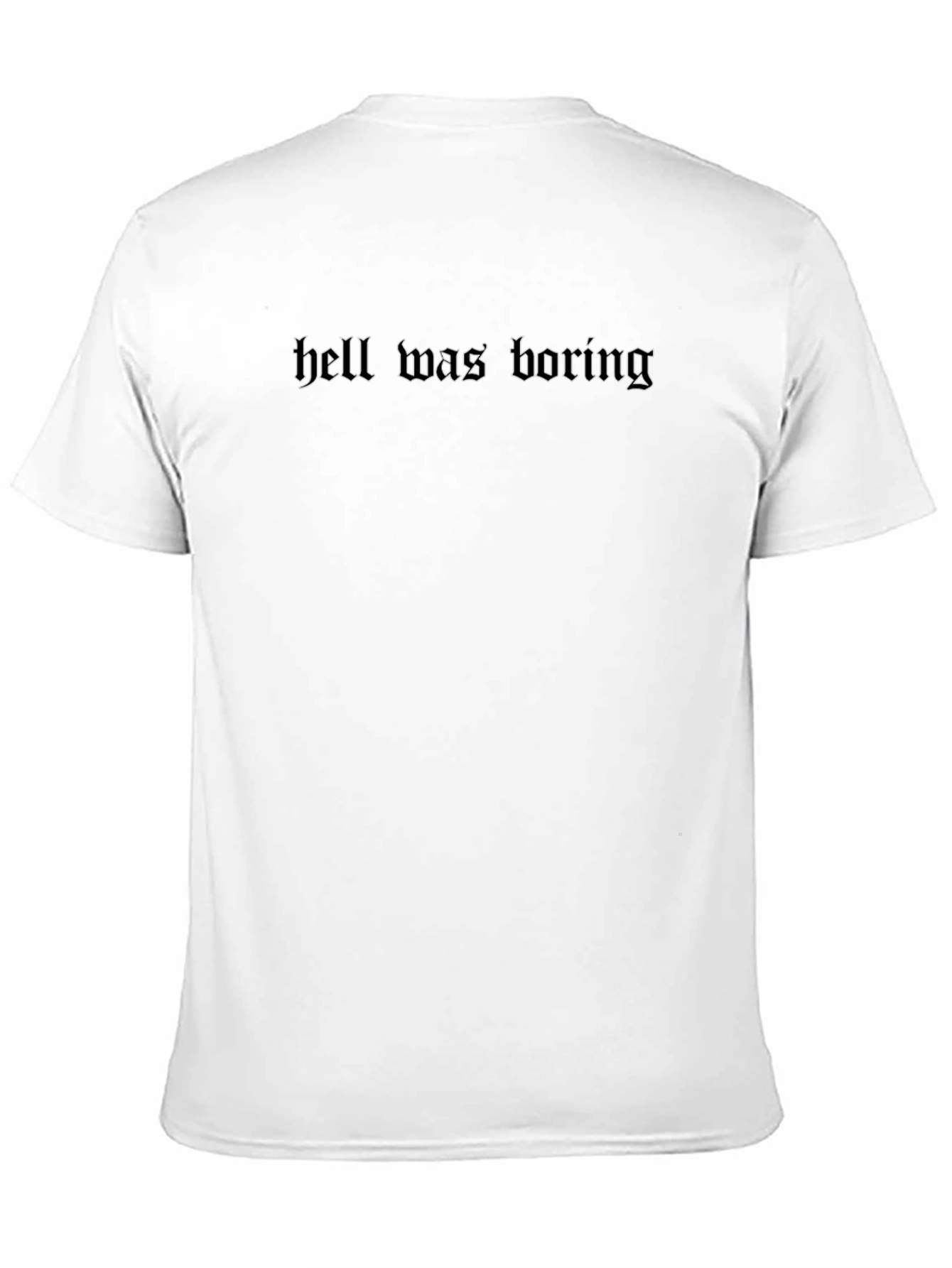 Black Hell Was Boring Graphic T-Shirt view 11