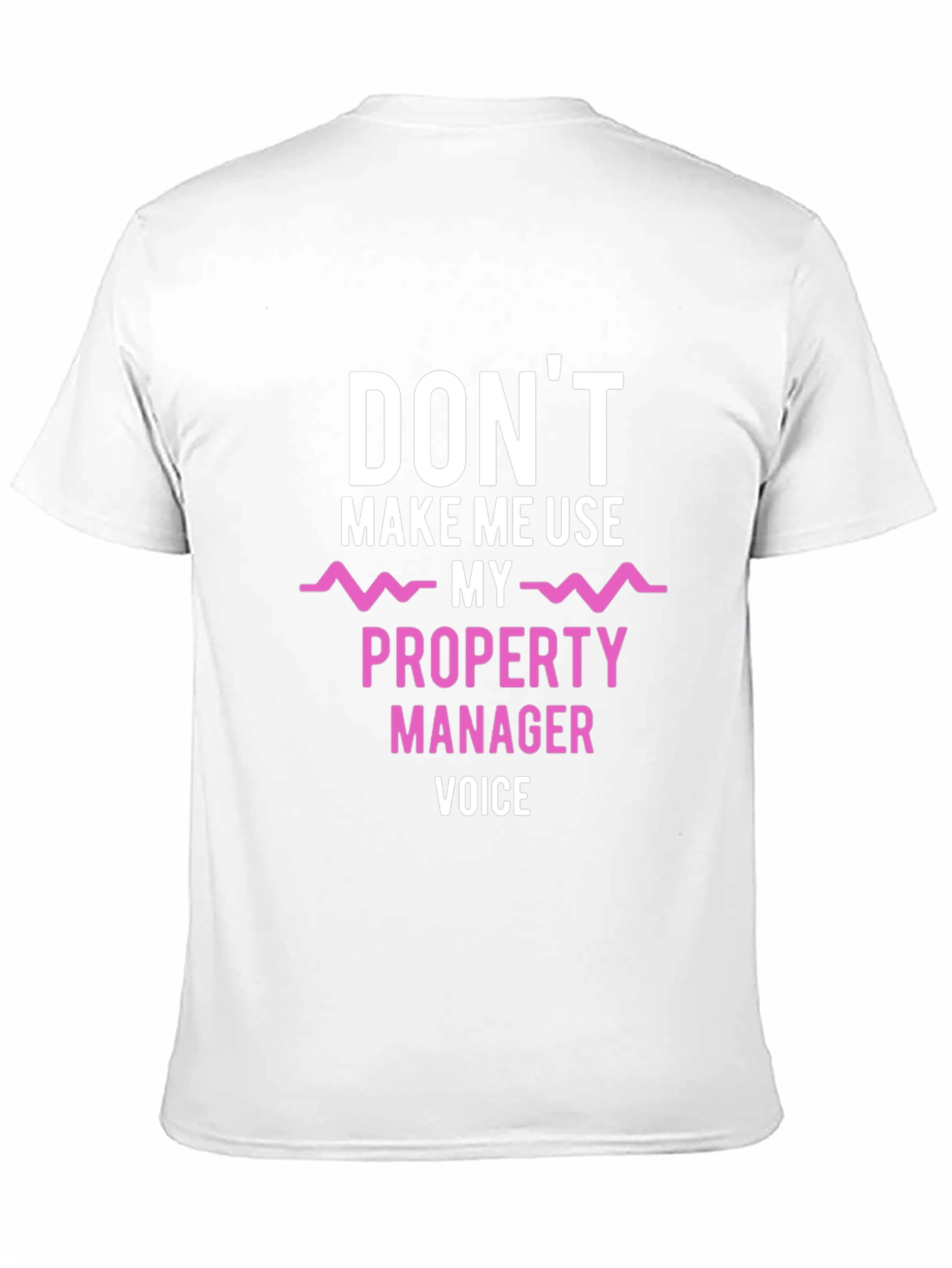 Black Don't Make Me Use My Property Manager Voice T-Shirt view 11