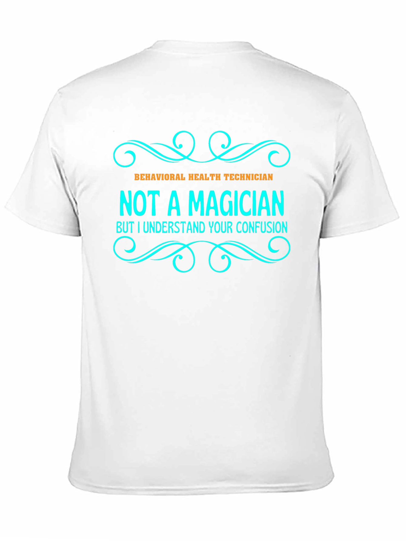 Black Behavioral Health Technician T-Shirt - Not a Magician view 11