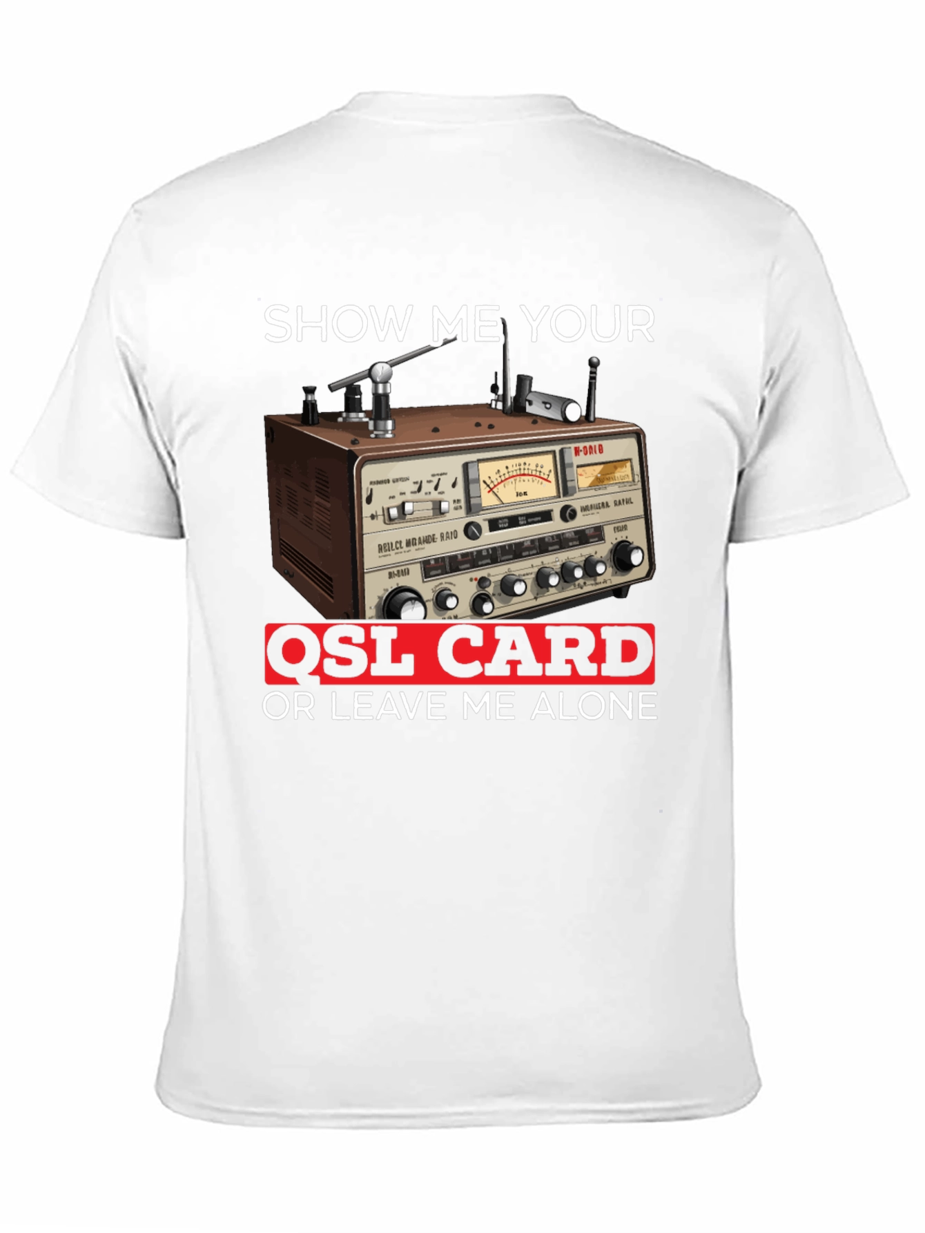 Black Show Me Your QSL Card T-Shirt view 11