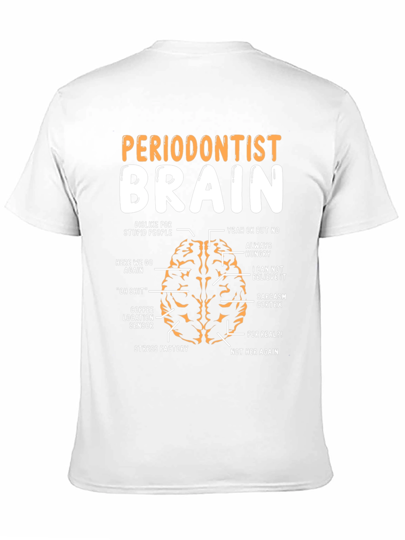 Black Periodontist Brain Funny Graphic T-Shirt view 11
