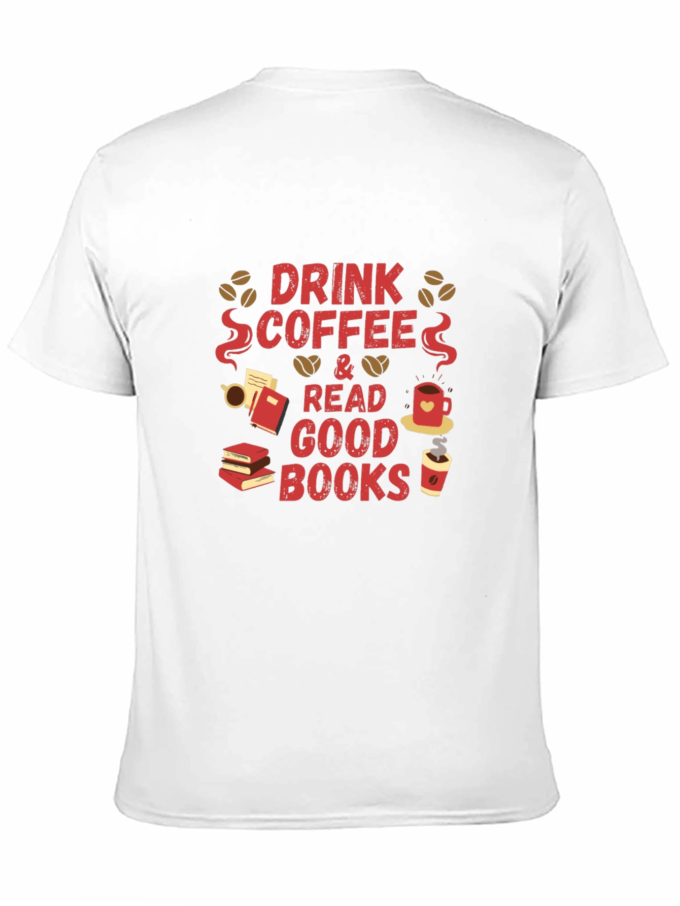 Black Drink Coffee and Read Good Books T-Shirt view 11