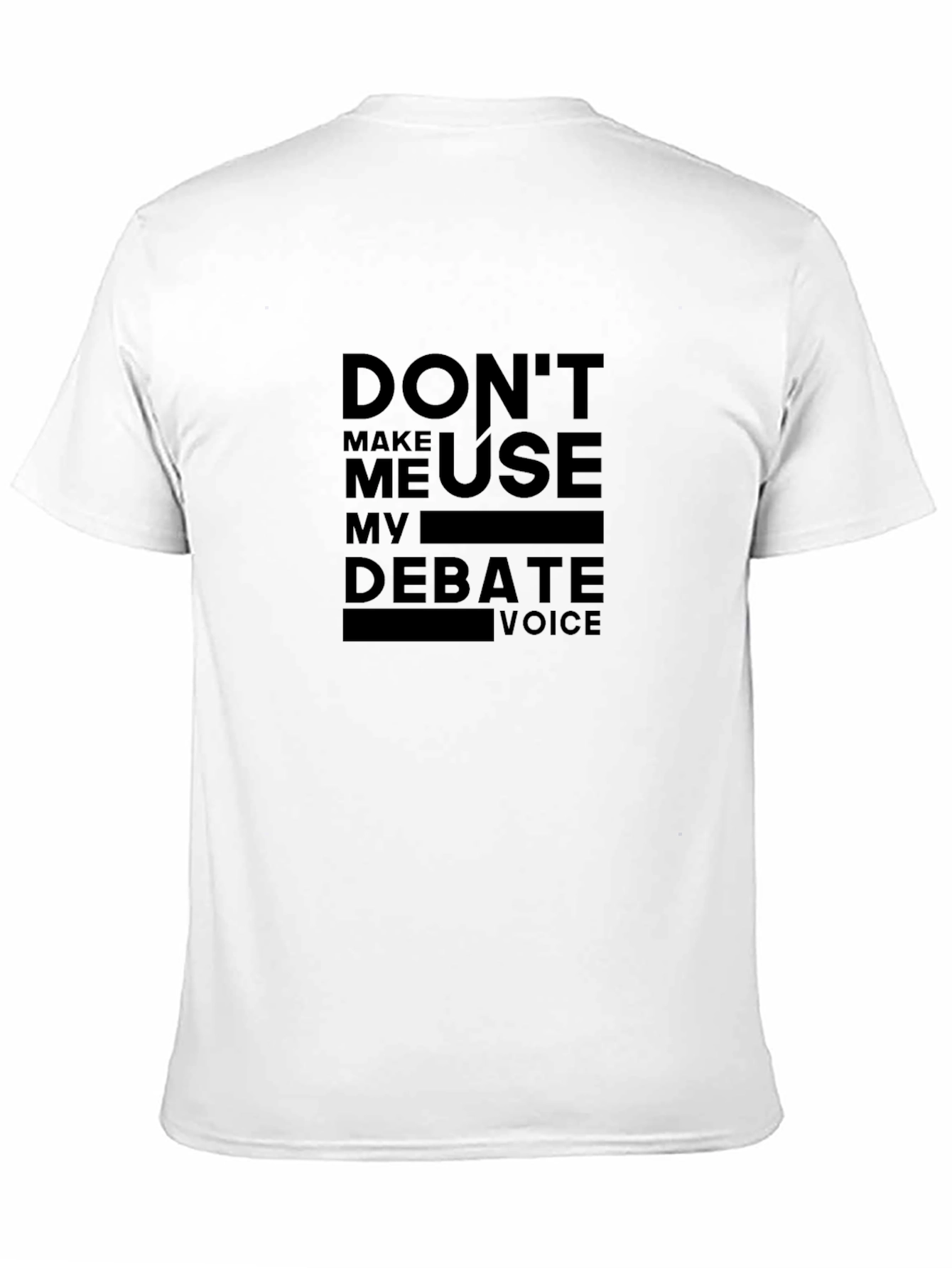 Black Don't Make Me Use My Debate Voice T-Shirt view 11
