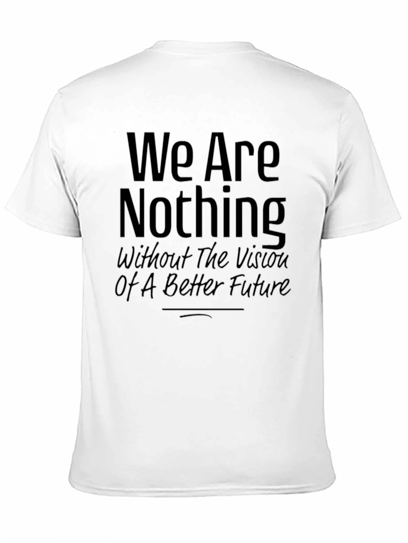 Black Inspirational Graphic Tee - We Are Nothing Slogan view 11