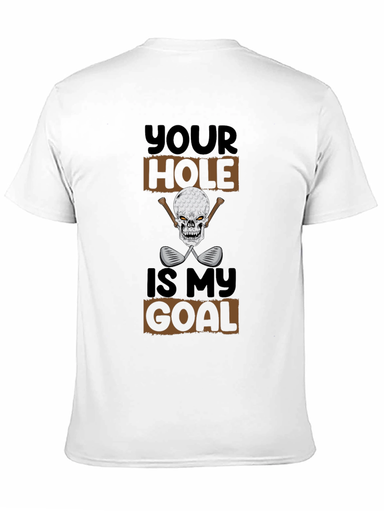 Black Your Hole Is My Goal Funny Golf T-Shirt view 11
