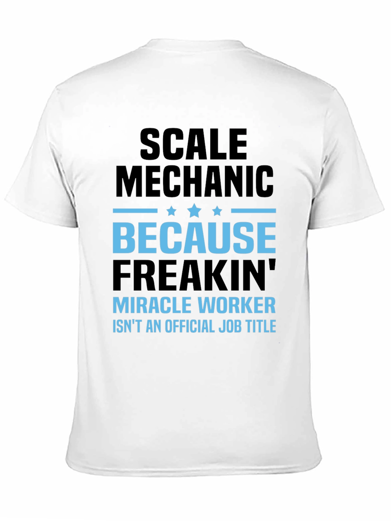 Black Scale Mechanic Tee - Freakin' Miracle Worker Job view 11