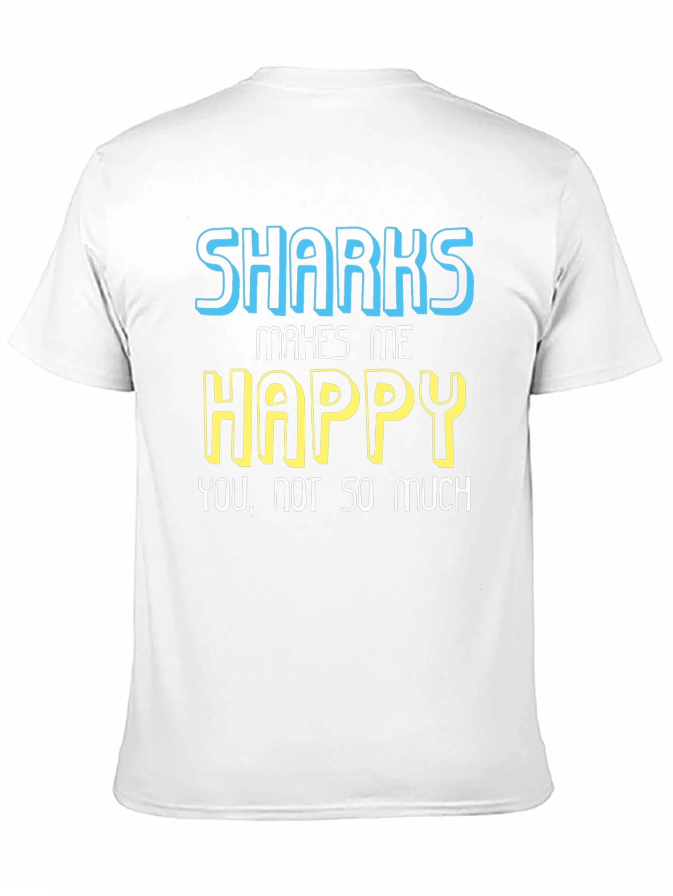Black Funny Sharks Makes Me Happy Graphic Tee view 11
