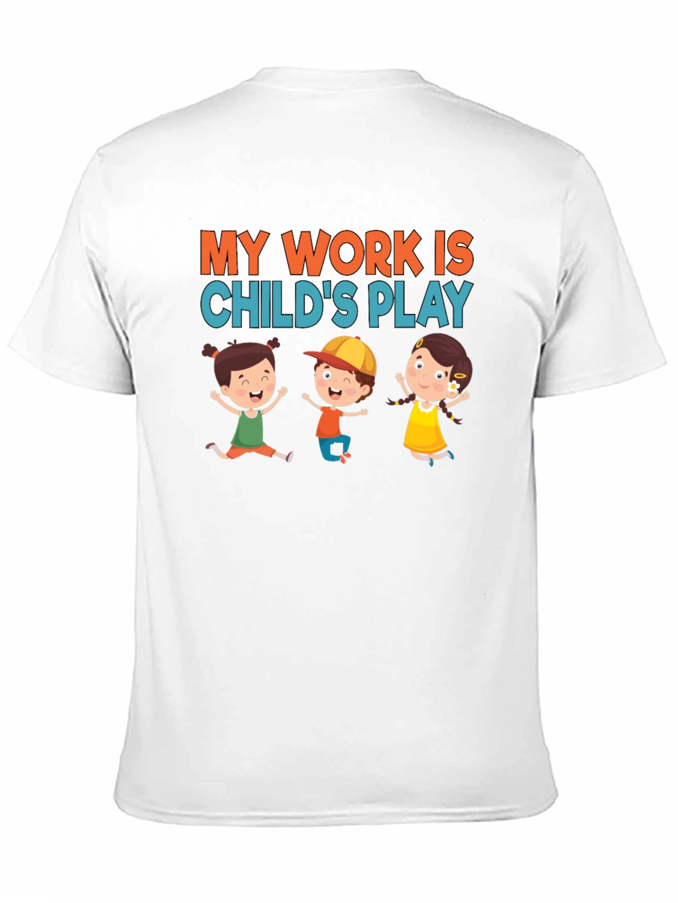 Black My Work is Child's Play T-Shirt view 11
