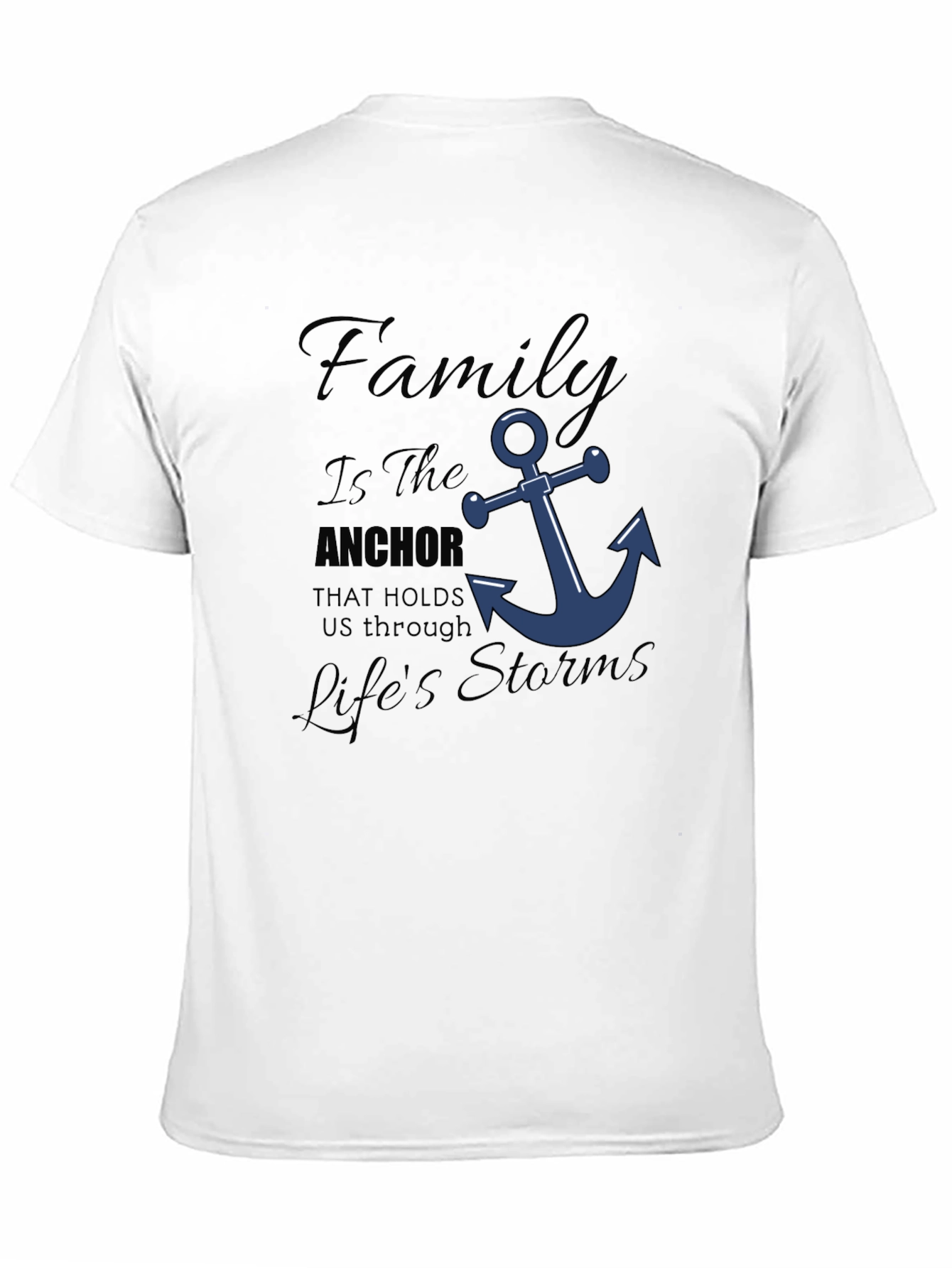 Black Family Anchor T-Shirt - Holds You Through Life's Storms! view 11