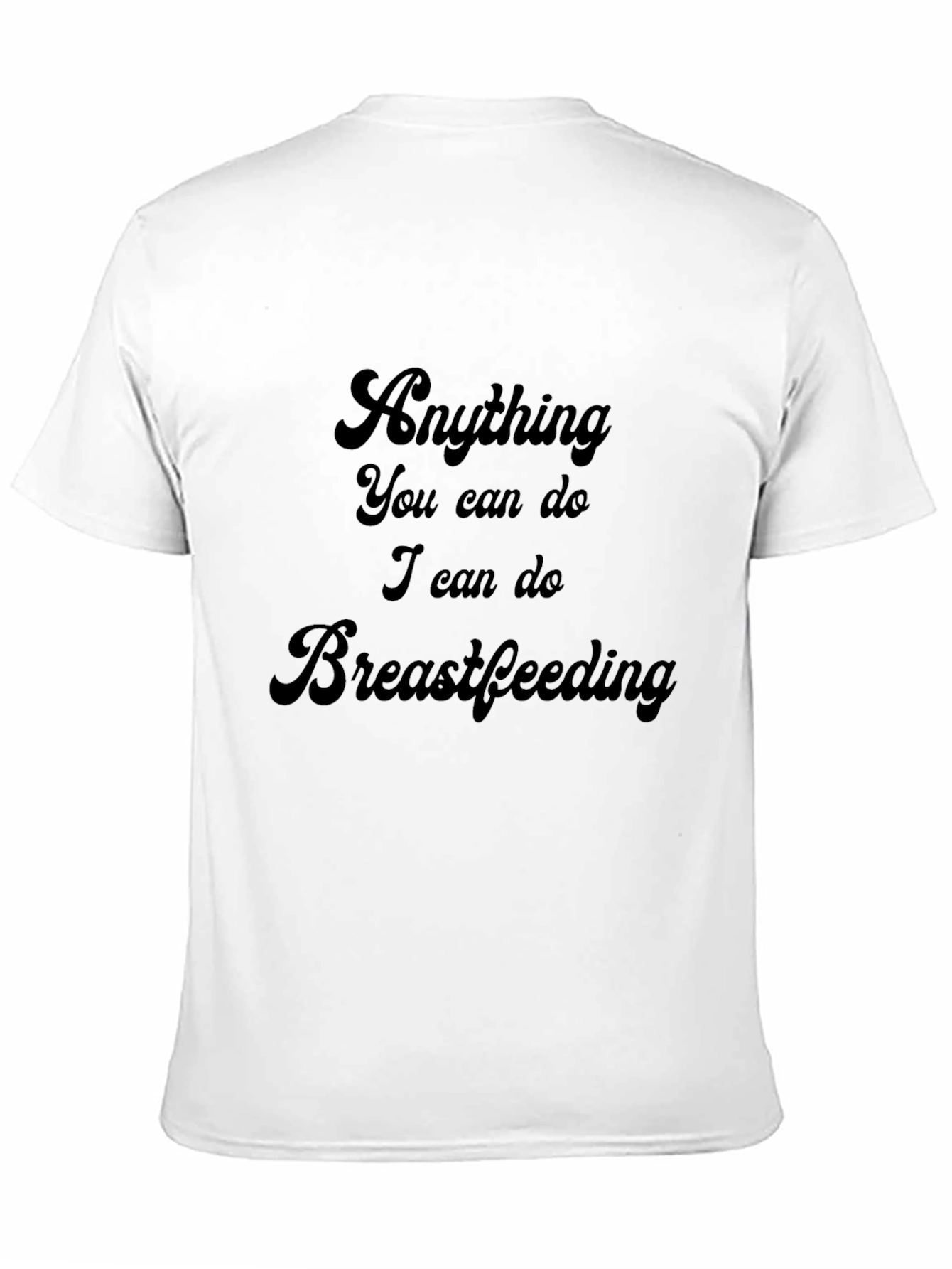 Black Funny Breastfeeding T-Shirt - Anything You Can Do view 11