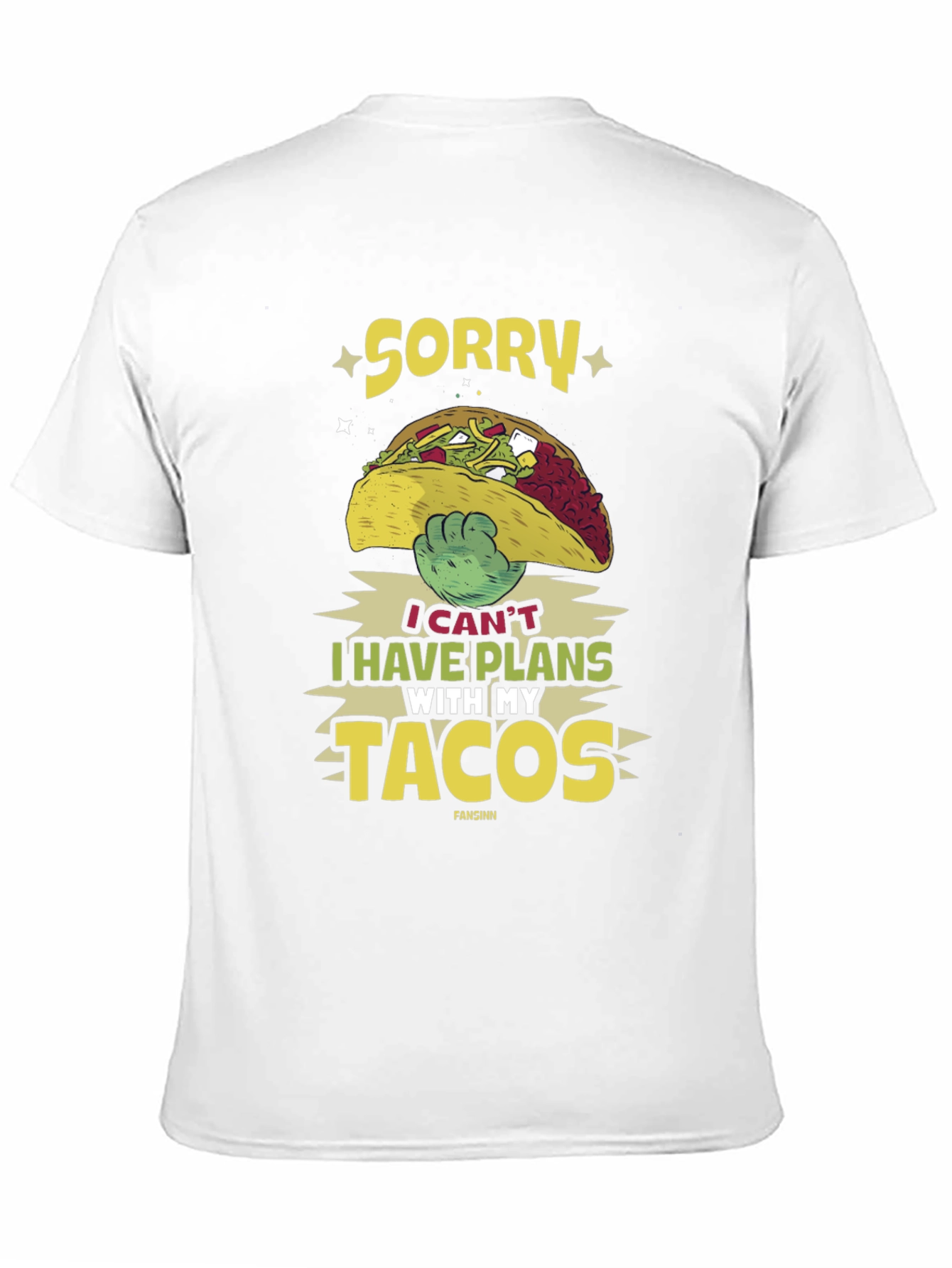 Black Sorry I Have Plans With My Tacos T-Shirt view 11