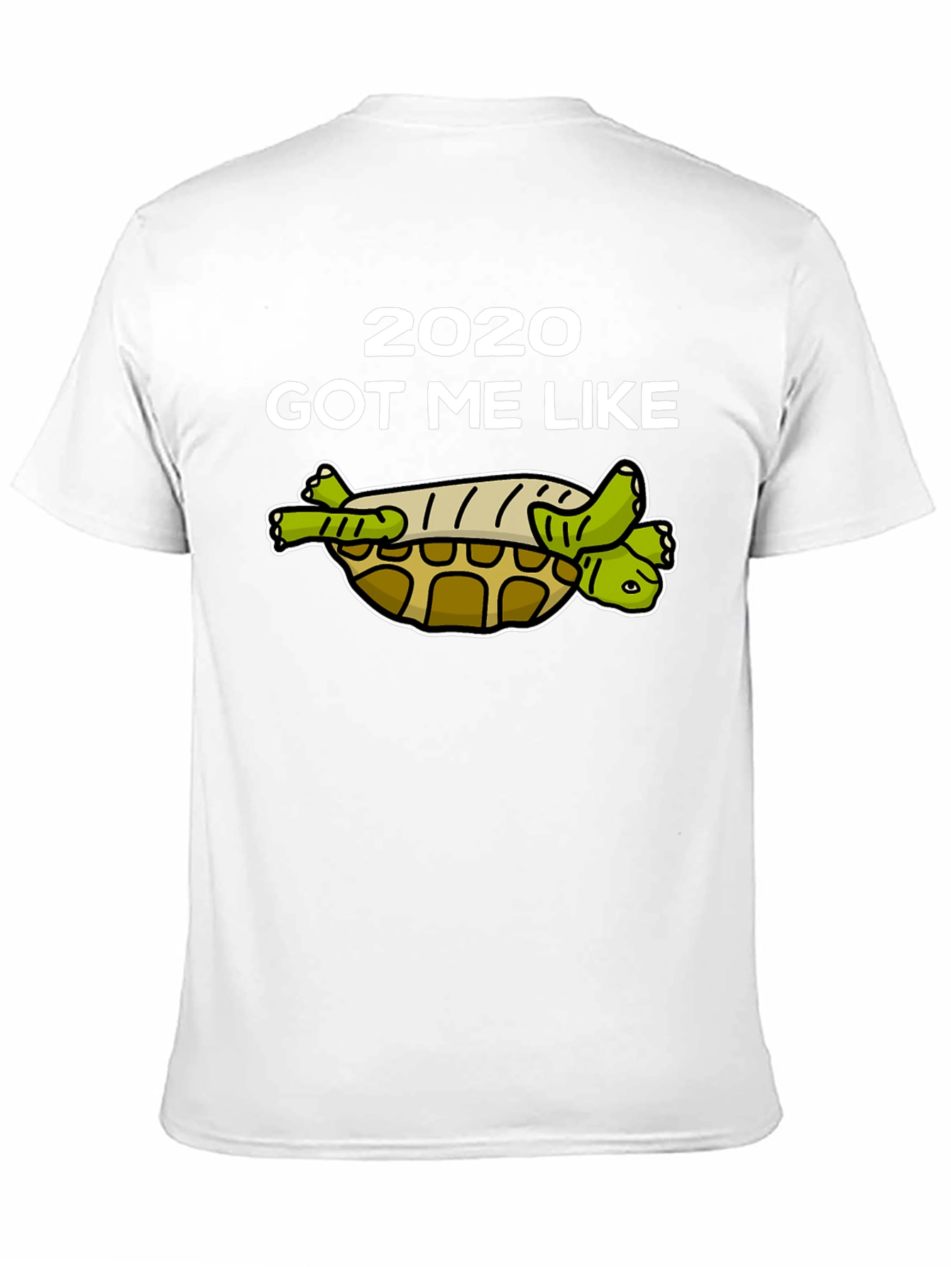 Black 2020 Got Me Like Turtle T-Shirt view 11