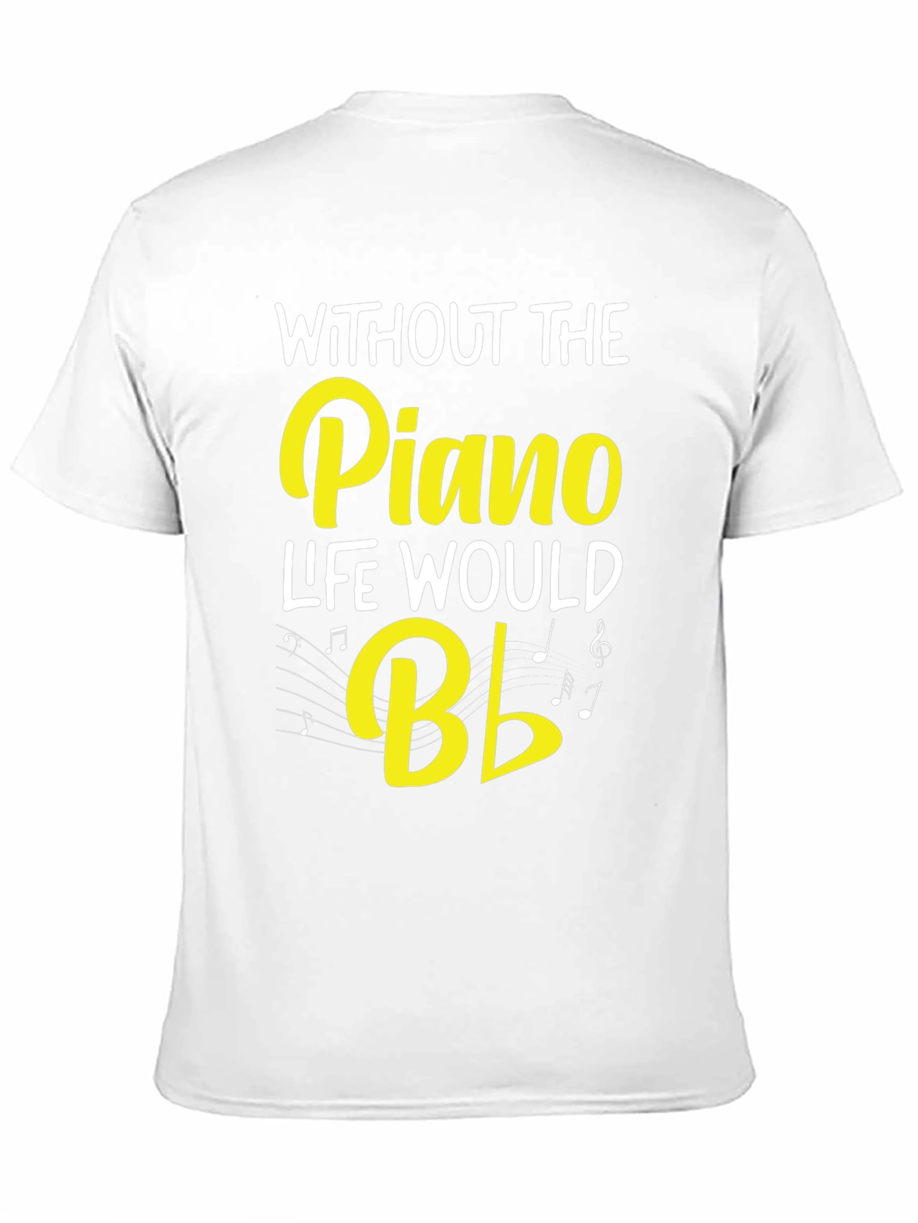 Black Piano Music T-Shirt - Without the Piano Life Would B Flat view 11