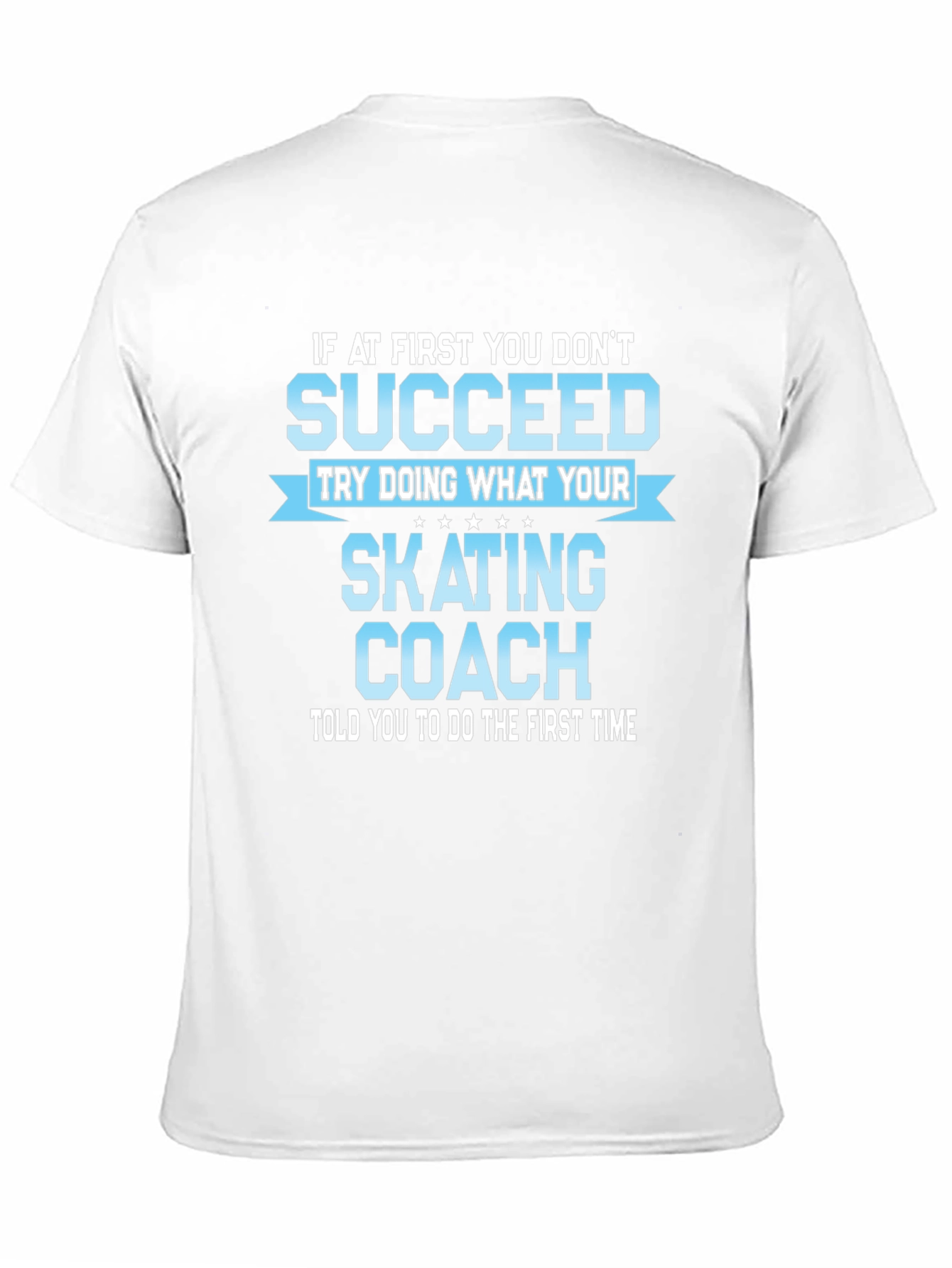 Black Skating Coach T-Shirt - If At First You Don't Succeed view 11