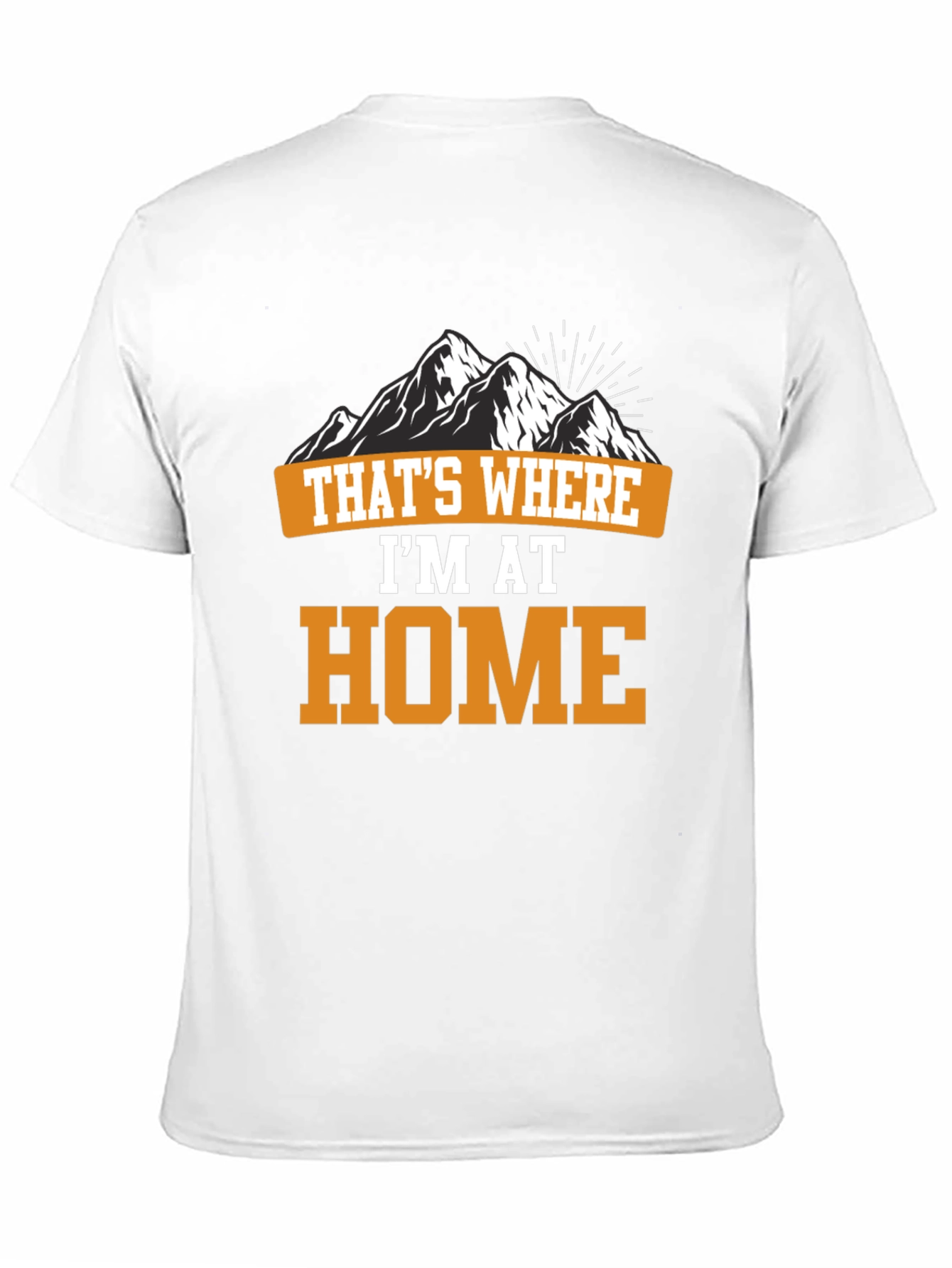 Black That's Where I'm At Home Mountain T-Shirt view 11