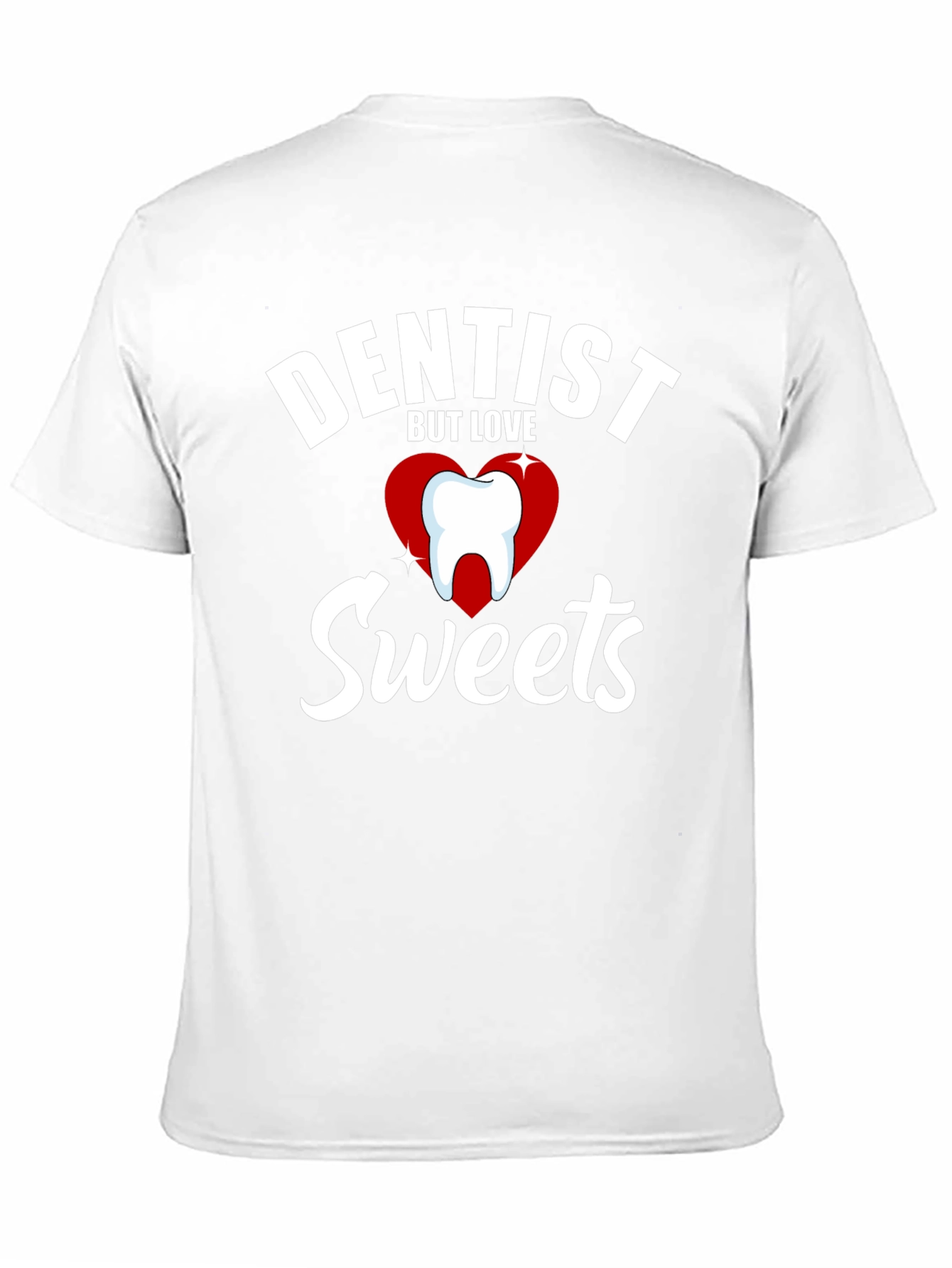 Black Dentist But Love Sweets Funny Graphic T-Shirt view 11