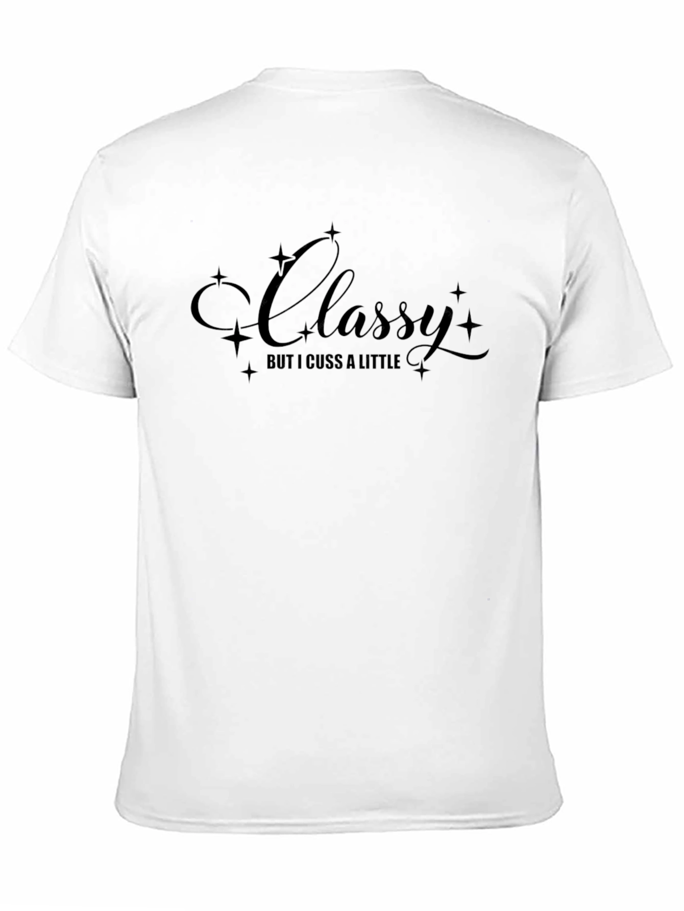 Black Classy but I Cuss a Little T-Shirt view 11