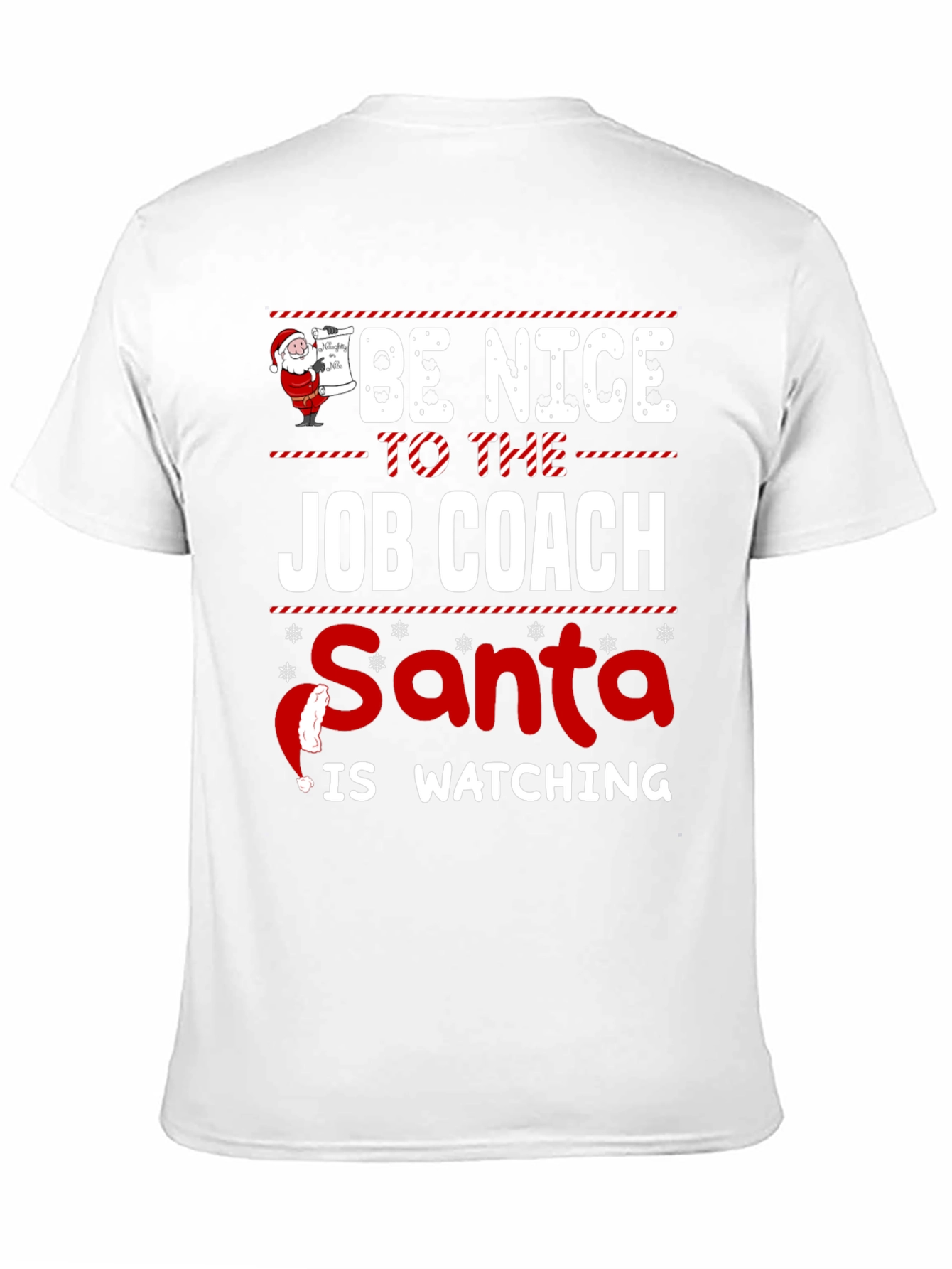 Black Be Nice to the Job Coach Santa Is Watching T-Shirt view 11