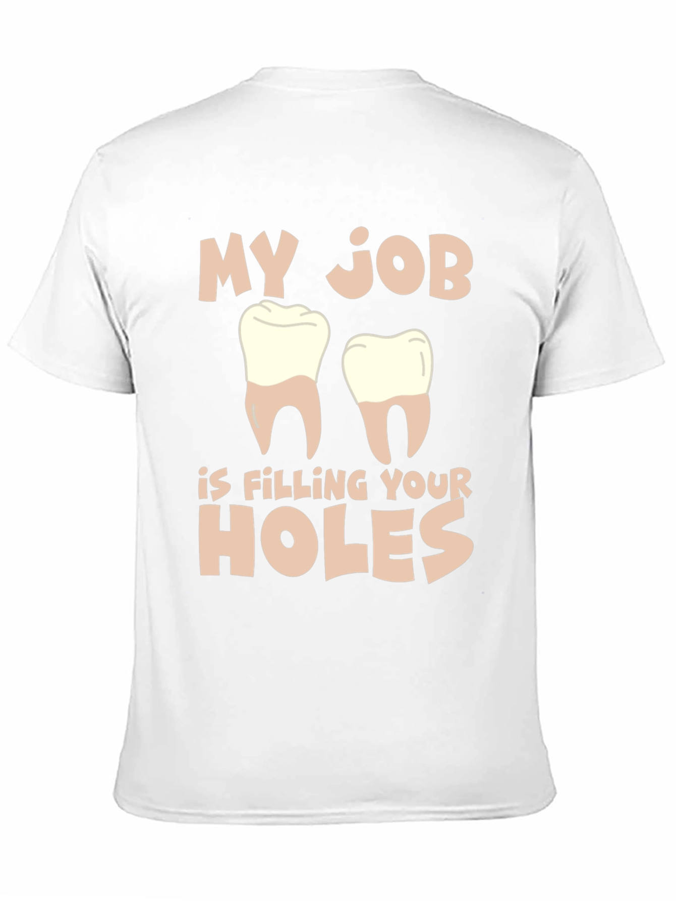 Black Dentist Humor T-Shirt: Filling Your Holes view 11