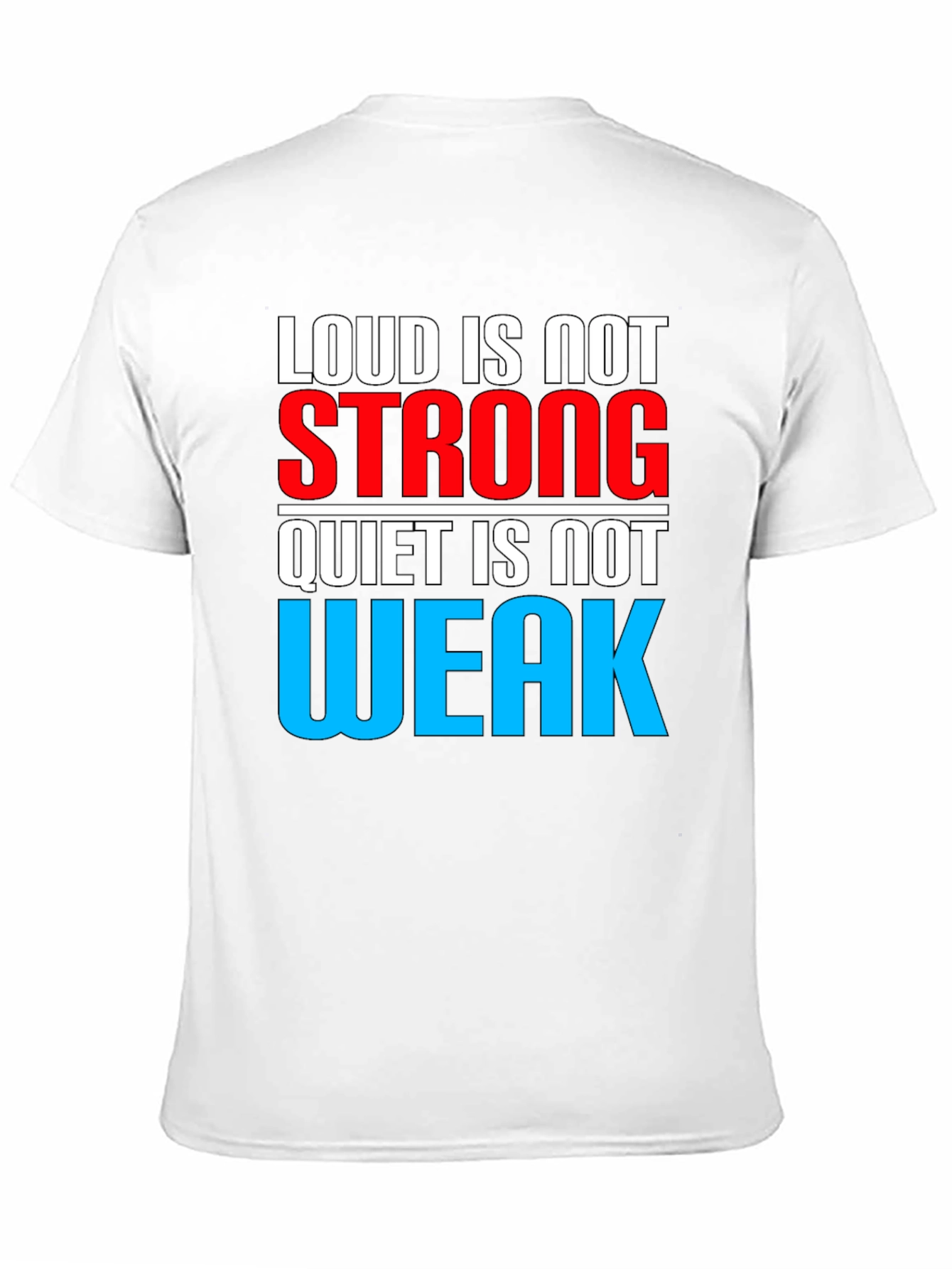 Black Loud is Not Strong Graphic T-Shirt view 11