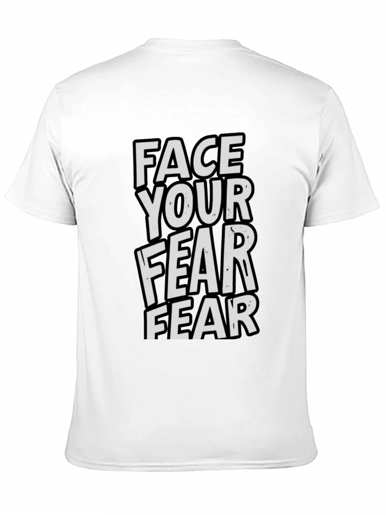 Black Face Your Fear T-Shirt - Motivational Graphic Tee view 11