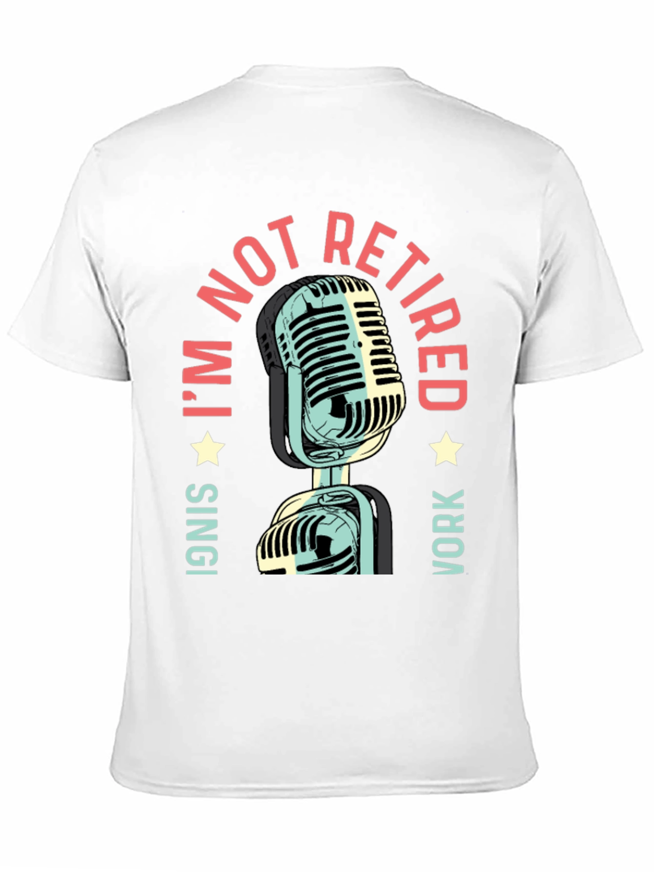 Black I'm Not Retired - Microphone Graphic T-Shirt view 11