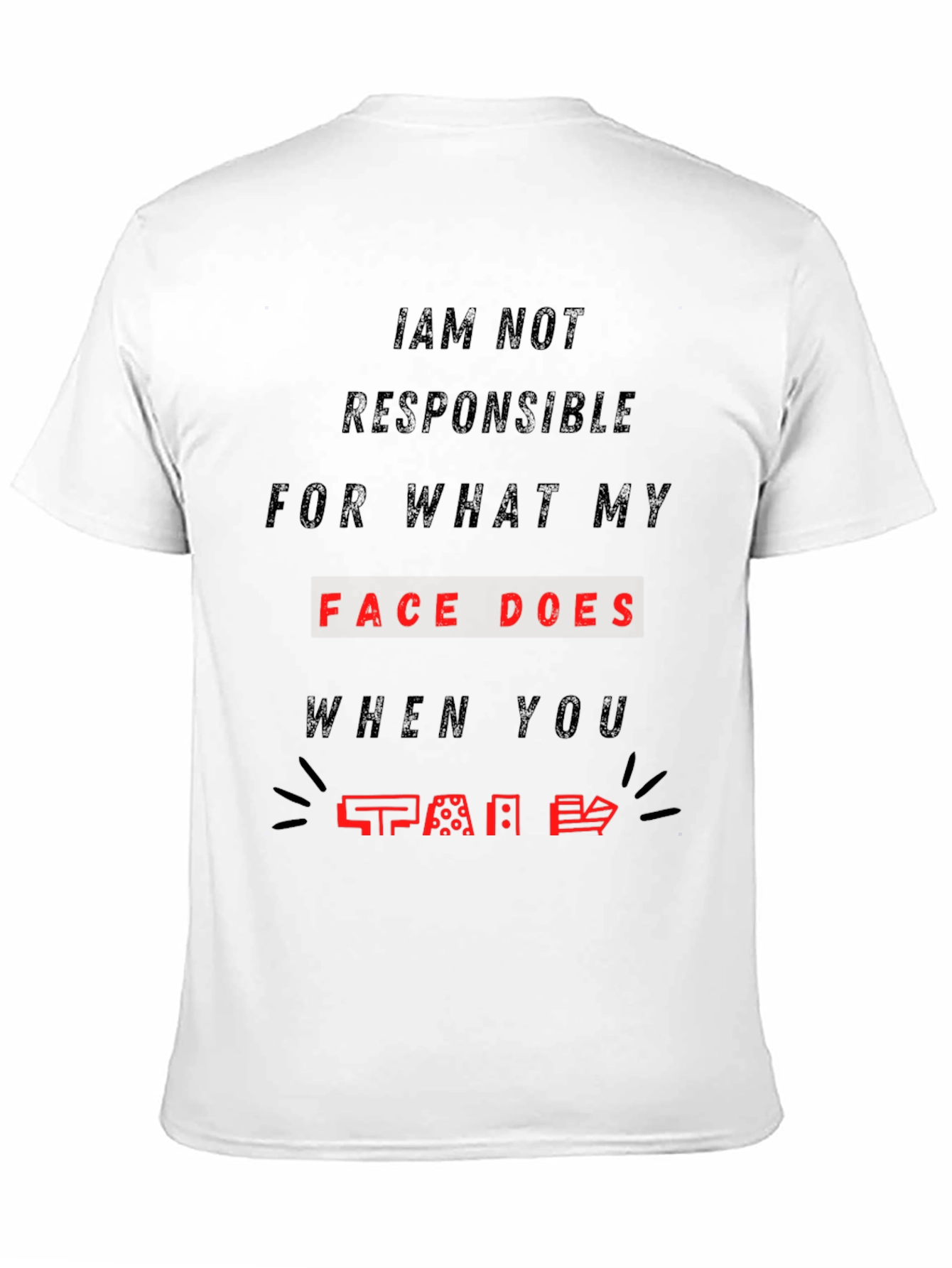 Black Funny Face T-Shirt - Not Responsible Sarcastic Tee view 11