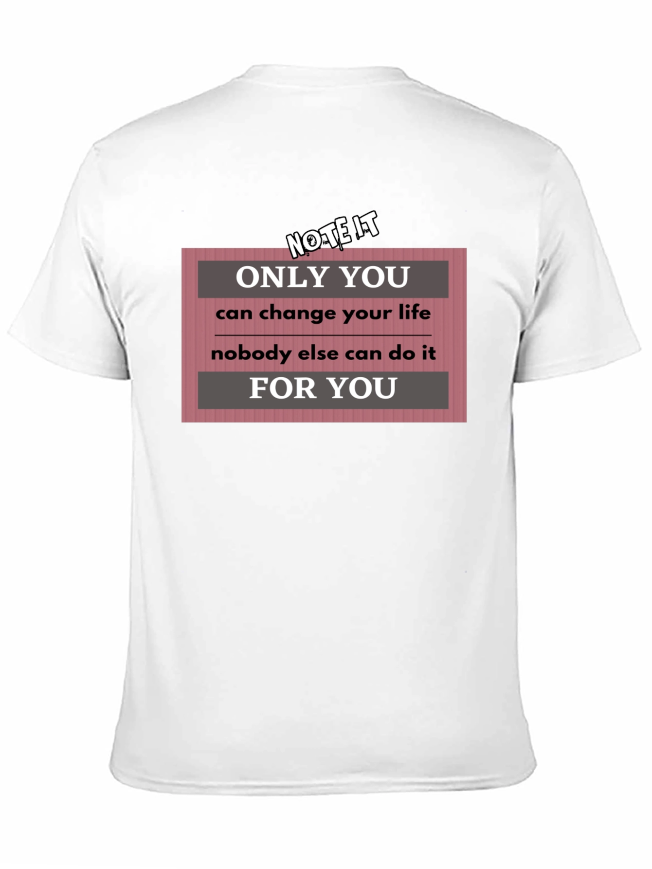 Black Motivational T-Shirt: Only You Can Change Your Life view 11