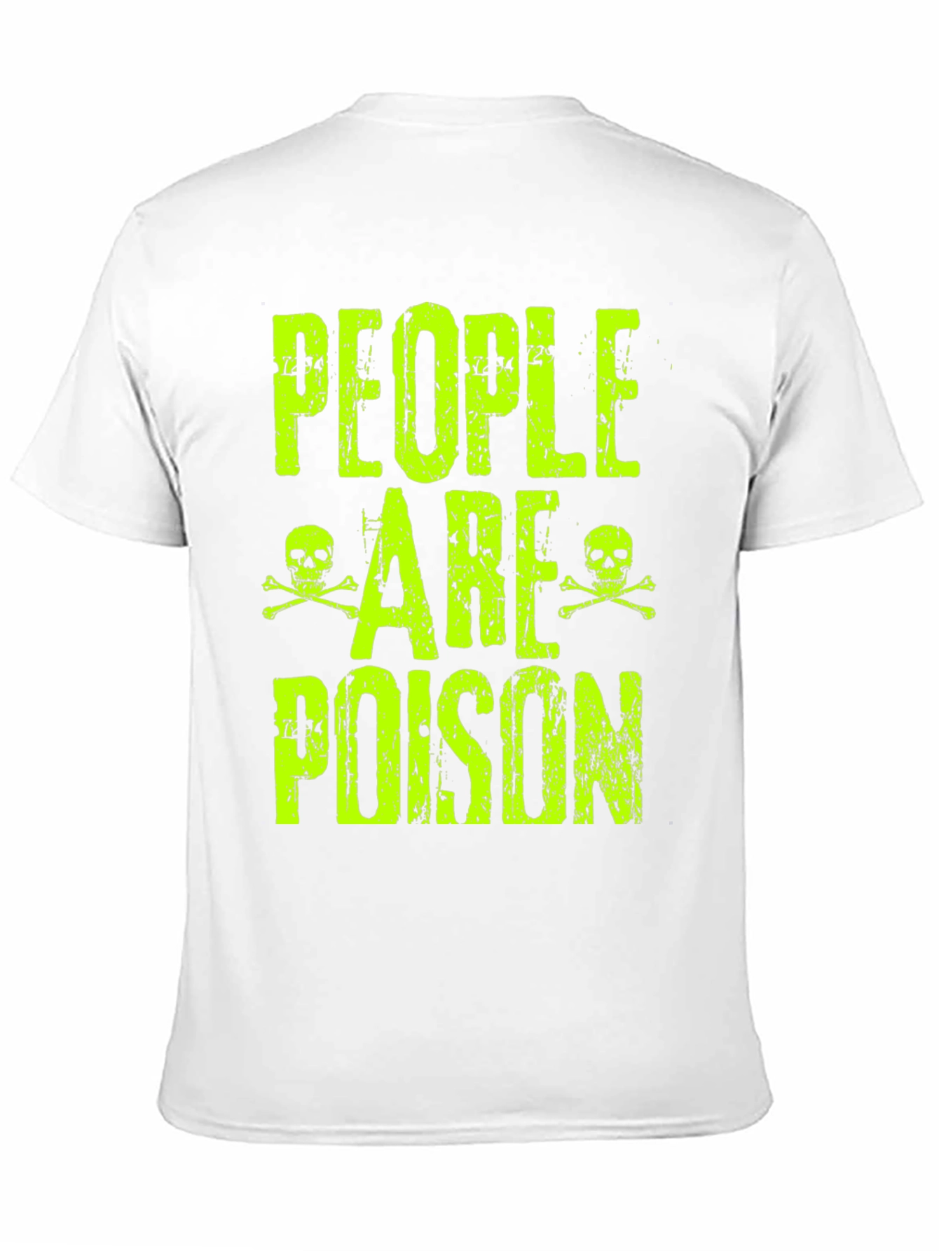 People Are Poison Graphic Tee - 11