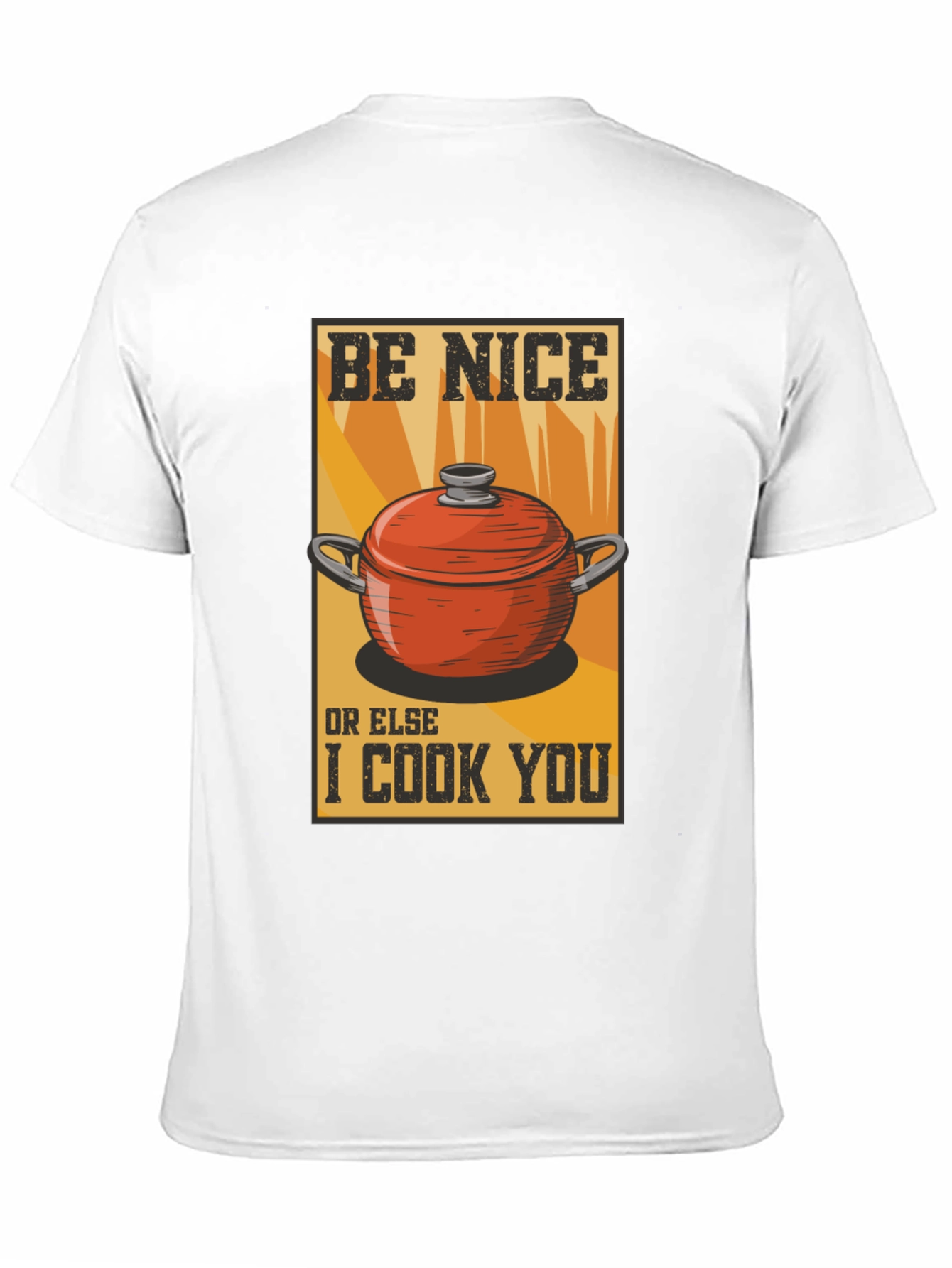 Black Be Nice or Else I Cook You Graphic Tee view 11