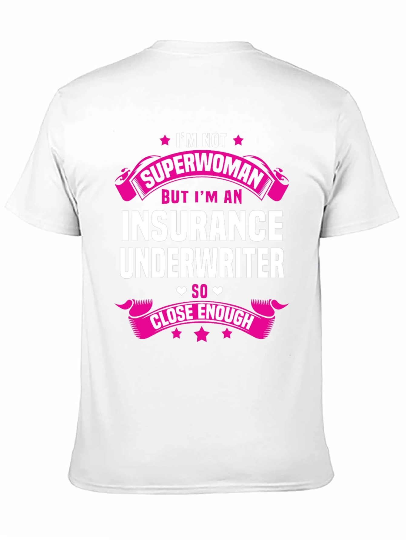 Black Insurance Underwriter T-Shirt - Superwoman Close Enough view 11