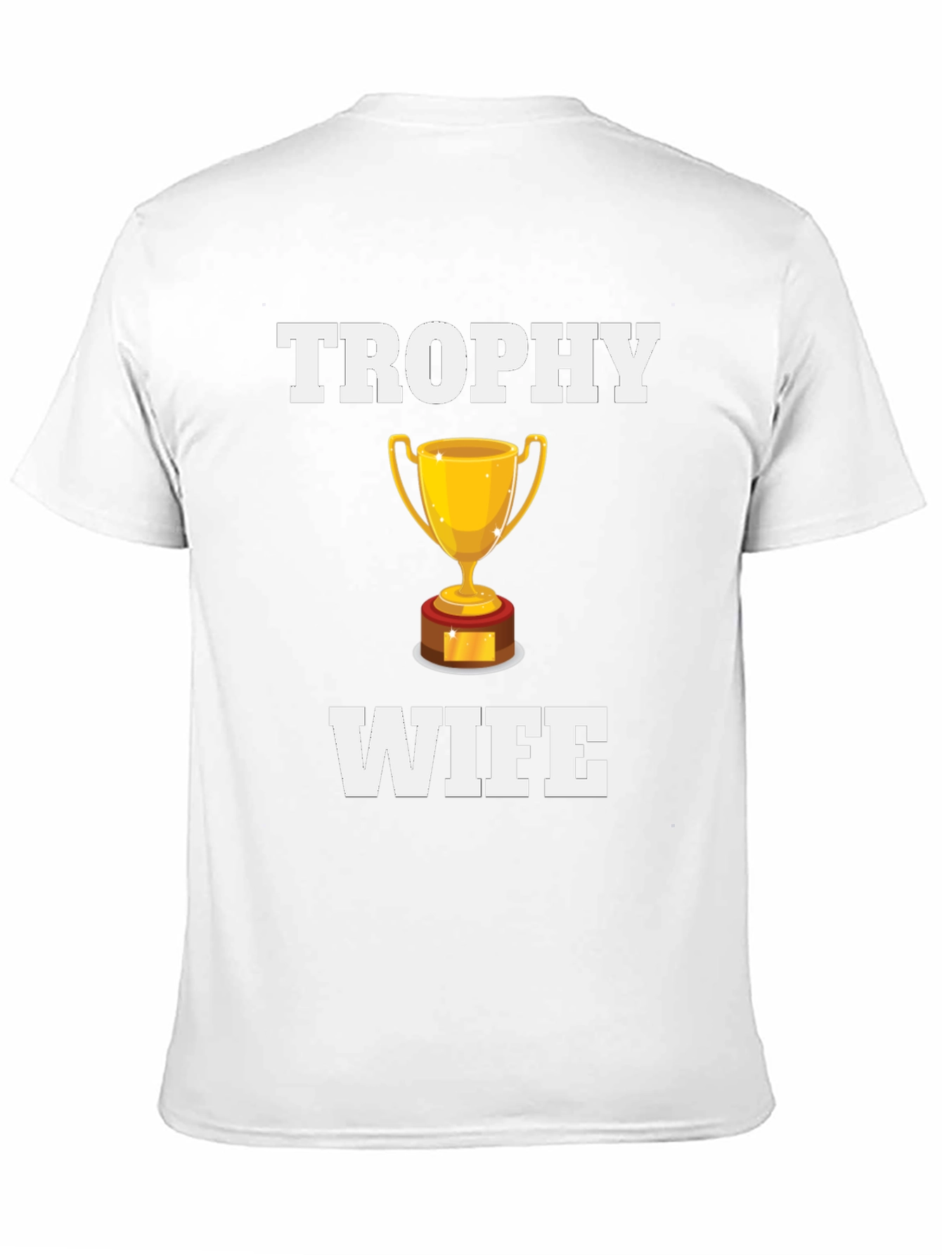 Black Trophy Wife Graphic T-Shirt - Novelty Humor Tee view 11
