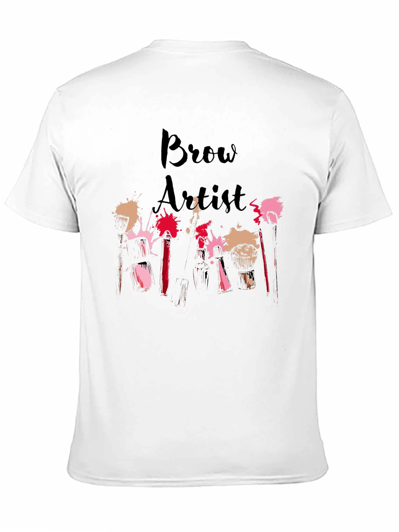 Black Brow Artist T-Shirt - Makeup & Beauty Design view 11