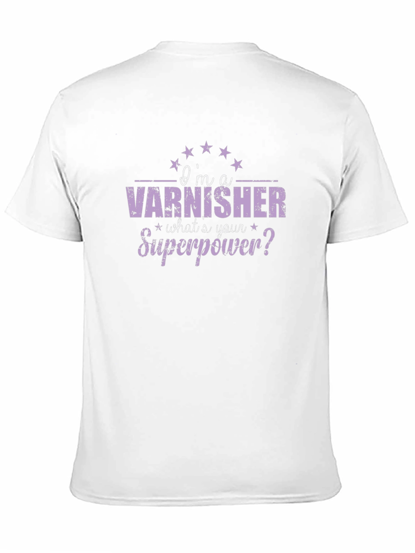 Black Varnisher Superpower T-Shirt - Funny Job Pride Tee view 11