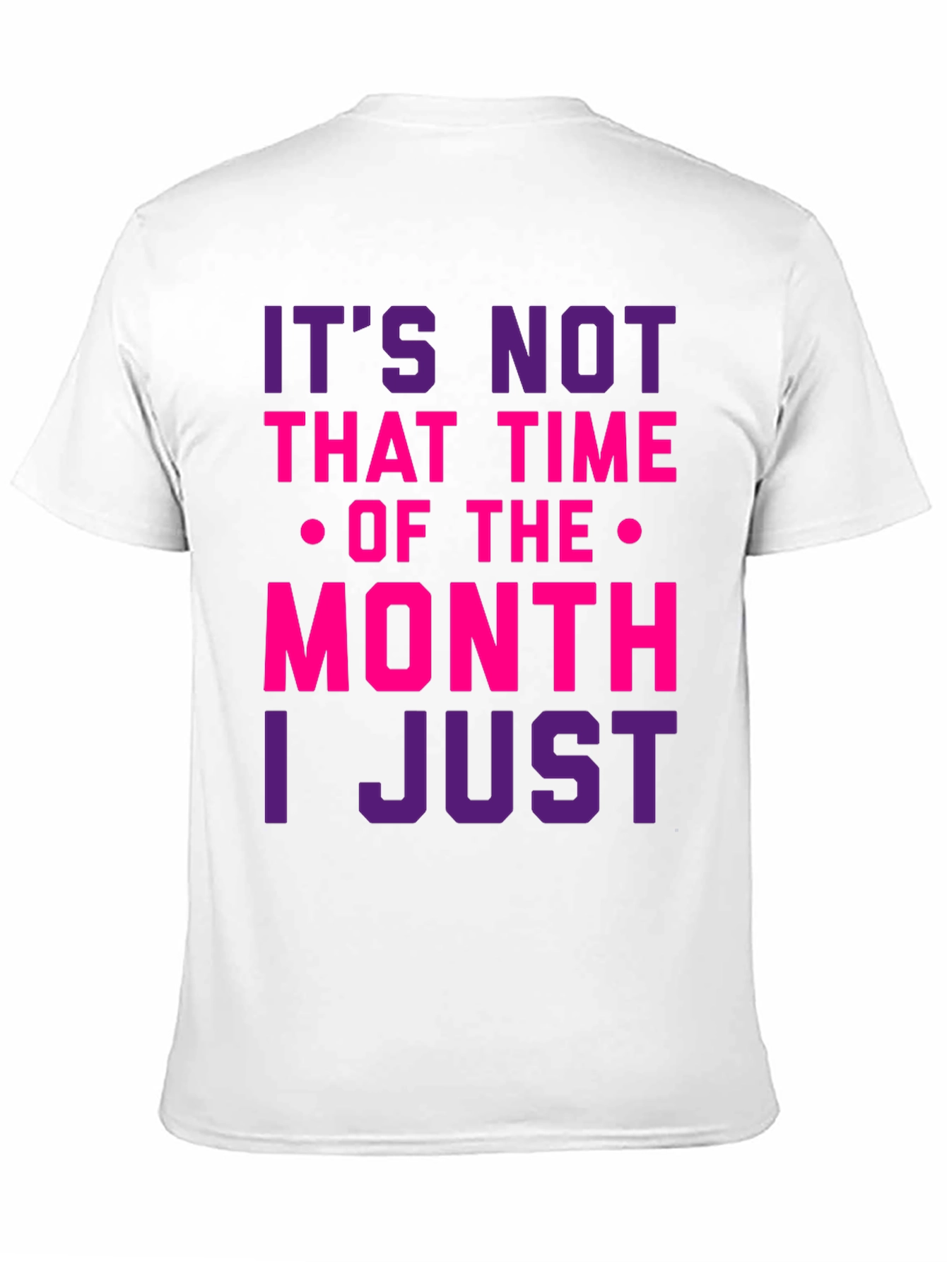 Black Humorous "Not That Time of the Month" Graphic T-Shirt view 11