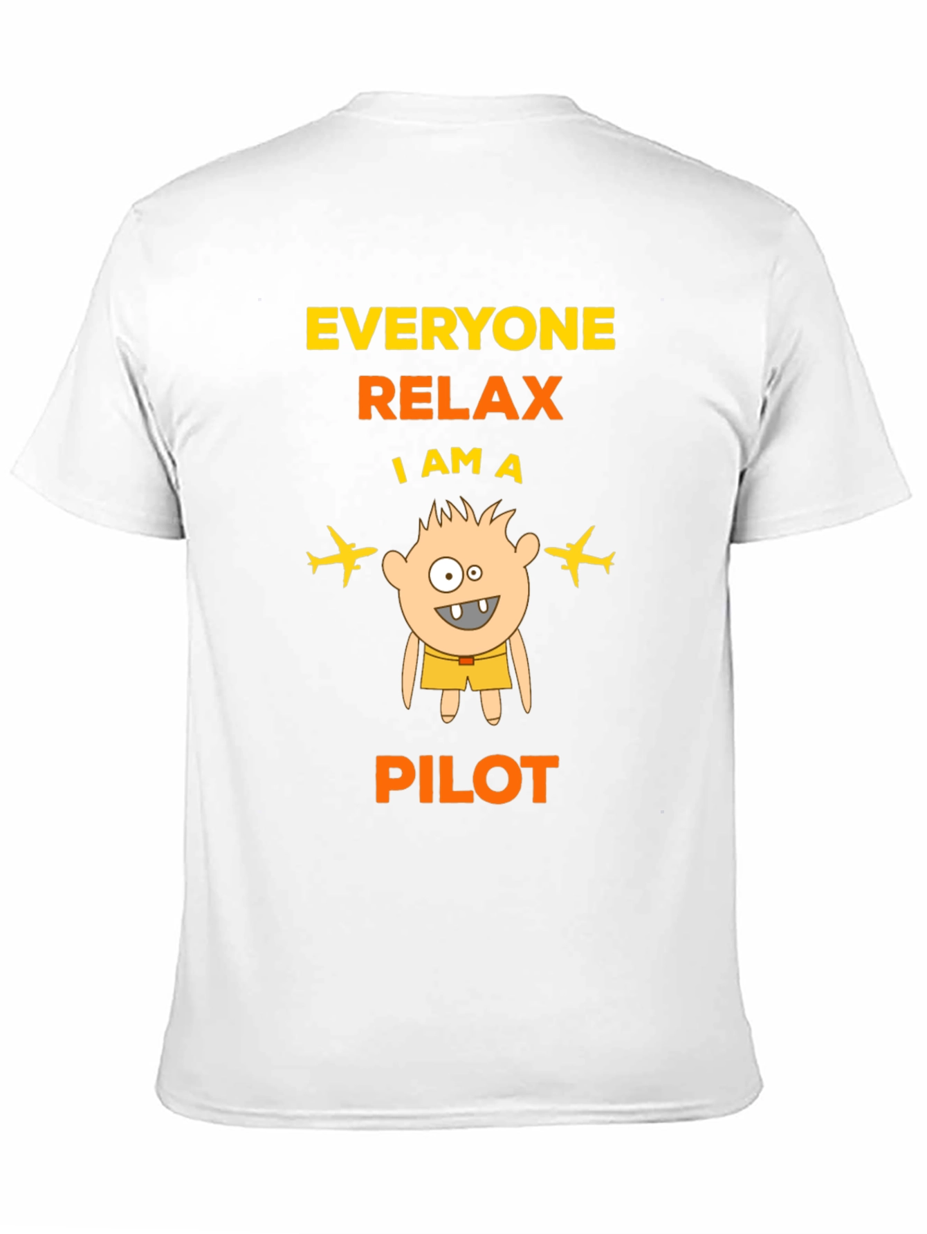 Funny Pilot T-Shirt: Everyone Relax - 11