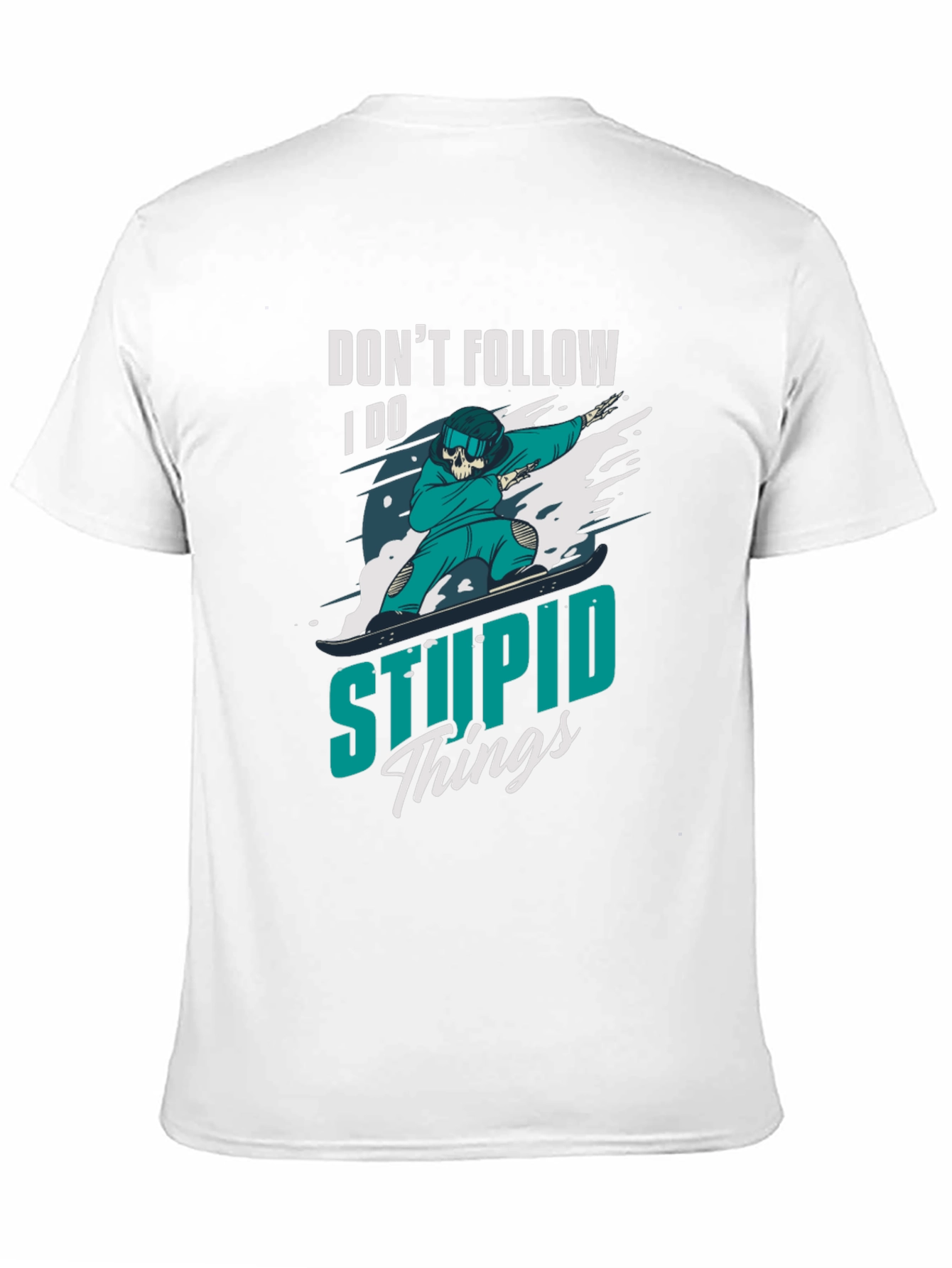 Black Don't Follow T-Shirt: I Do Stupid Things view 11