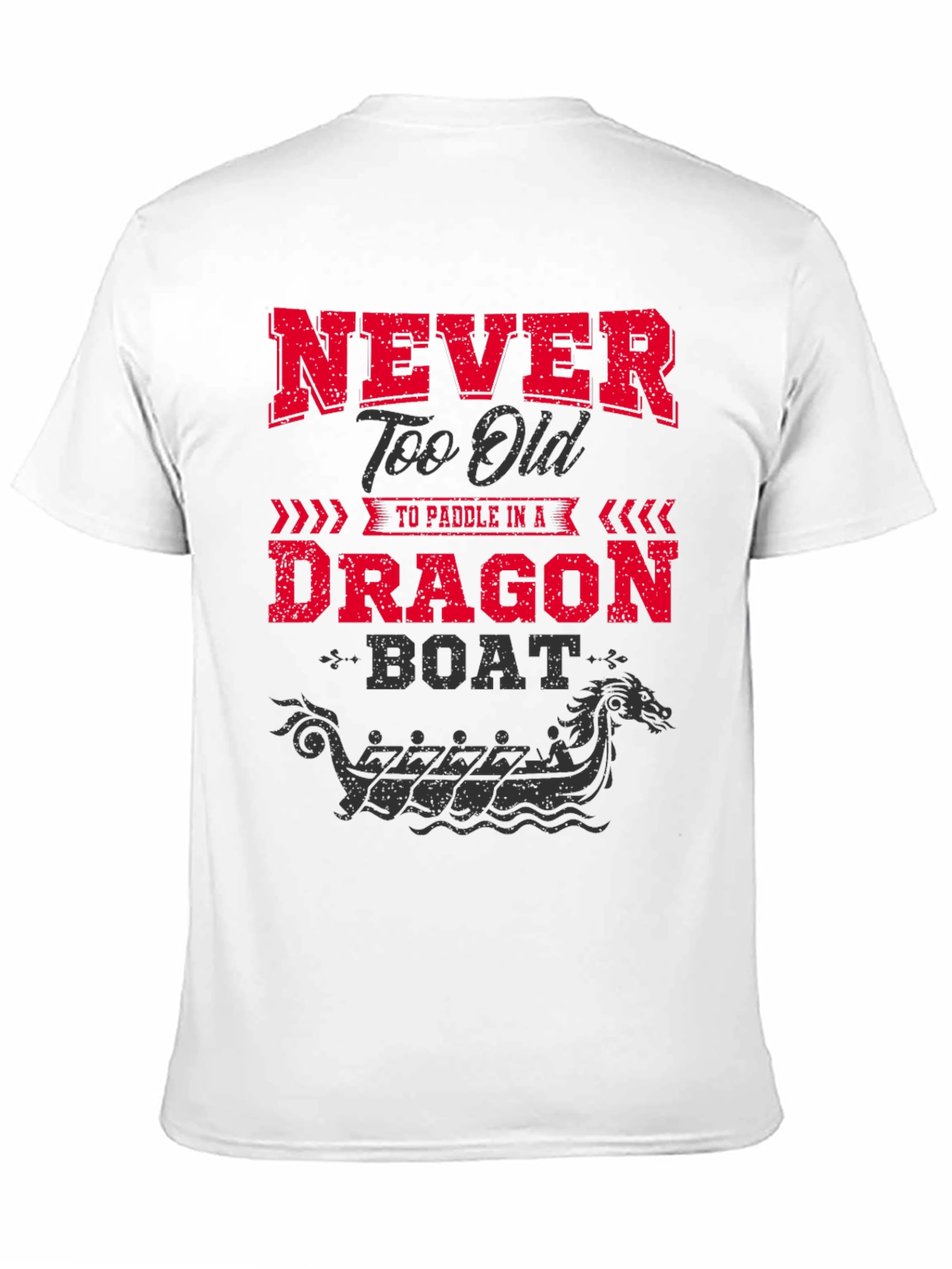Black Never Too Old Dragon Boat Tee view 11