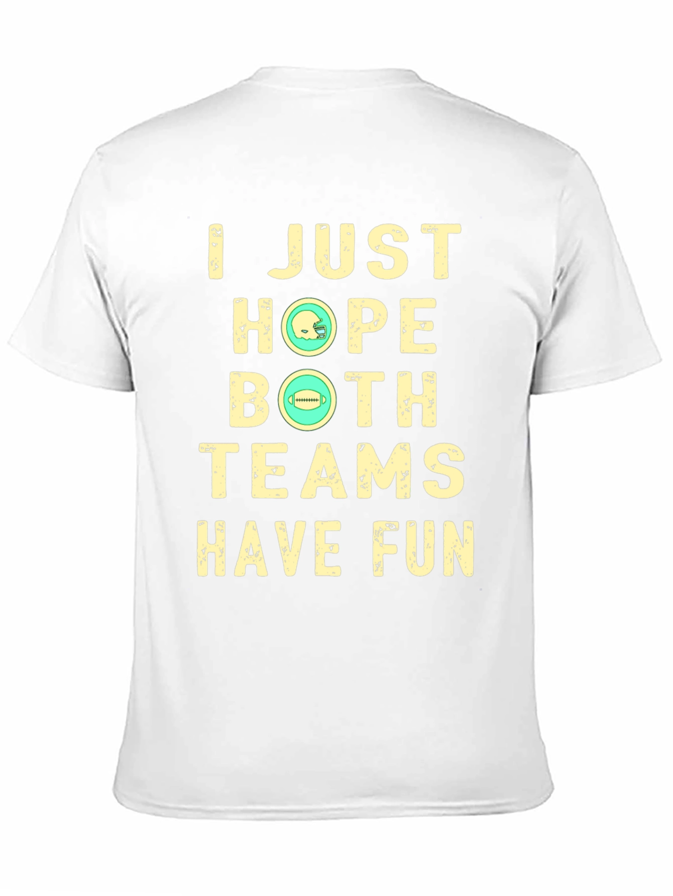 Black Funny Football T-Shirt: I Just Hope Both Teams Have Fun view 11