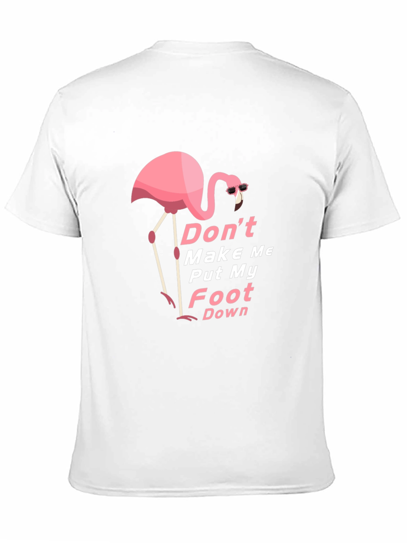 Black Funny Flamingo Graphic Tee - Don't Make Me Put My Foot Down view 11